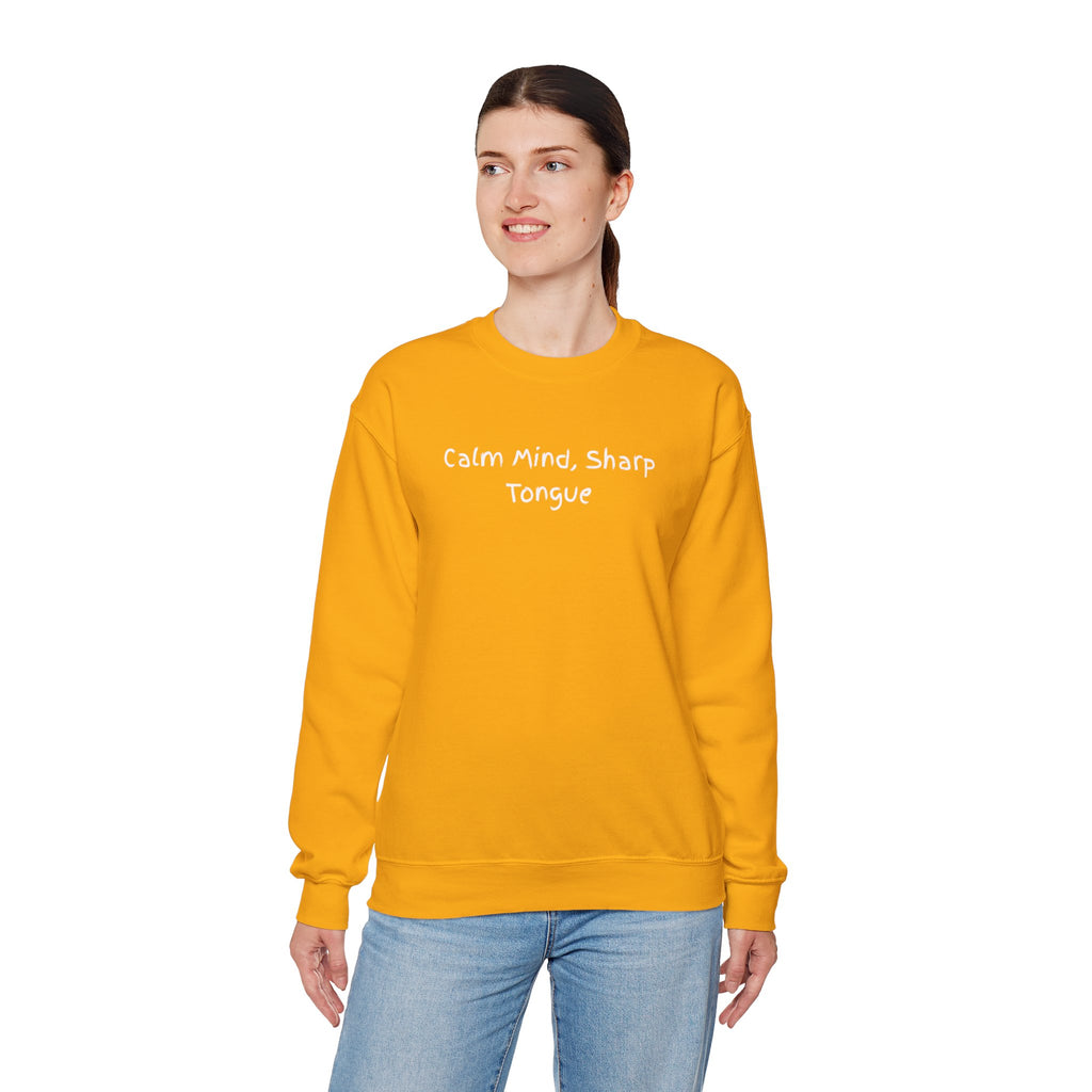 Calm Mind, Sharp Tongue Crewneck Sweatshirt