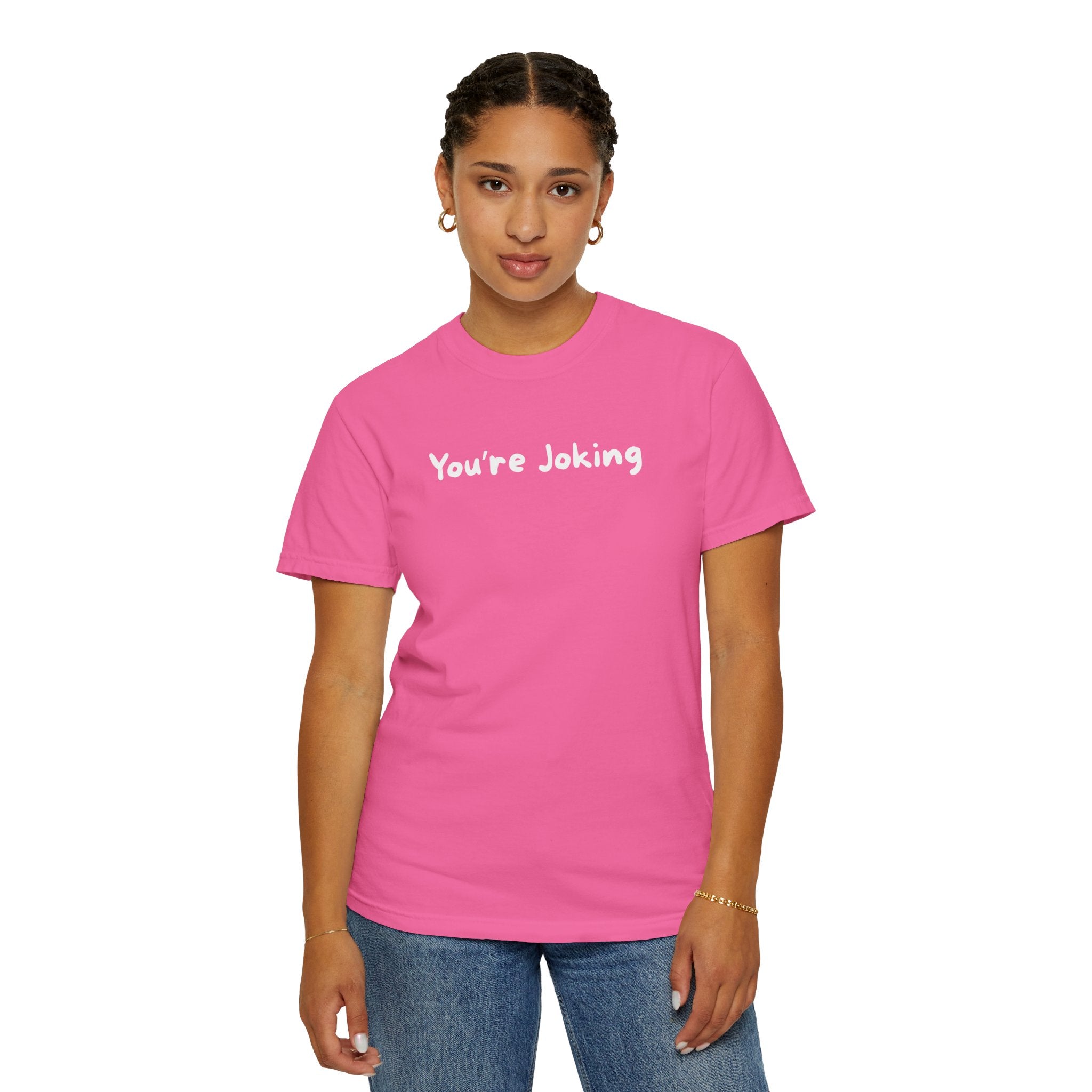 You’re Joking T‑Shirt — Funny Minimalist Graphic Tee