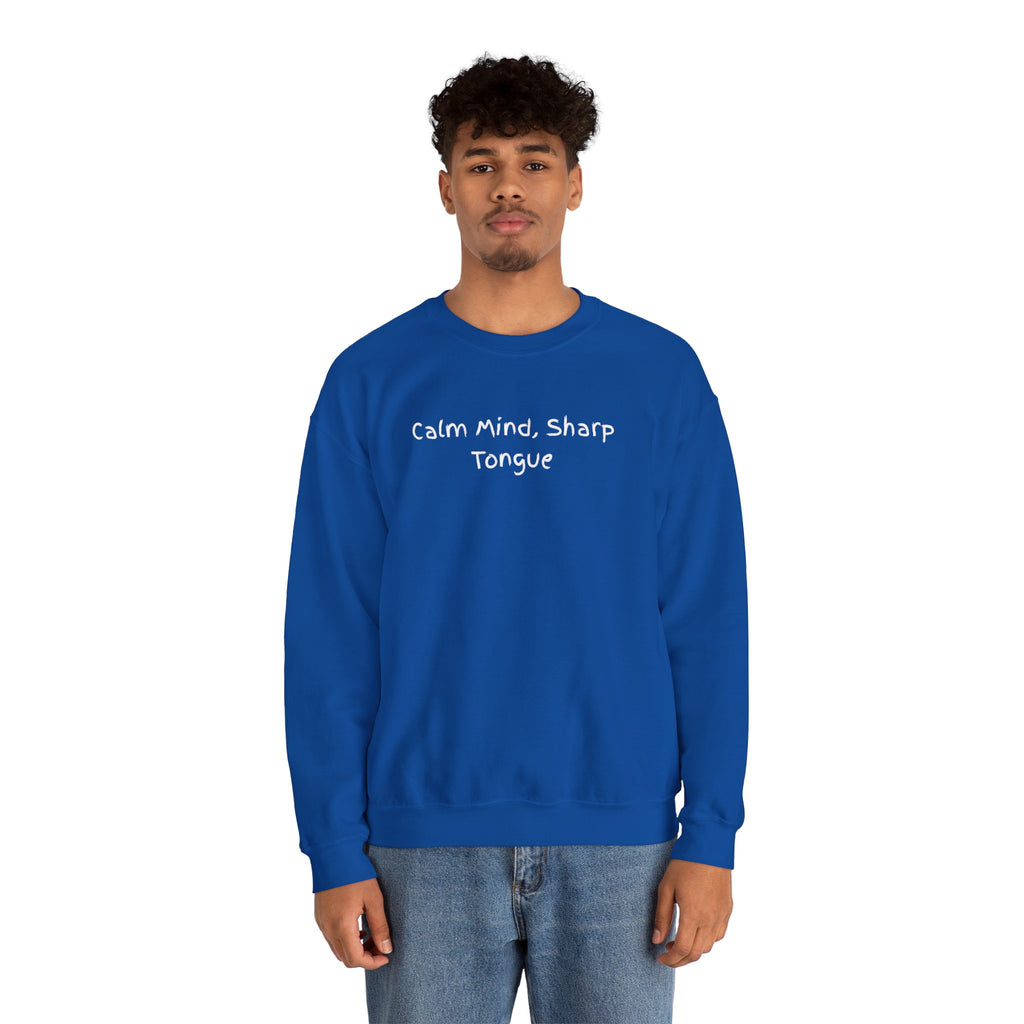 Calm Mind, Sharp Tongue Crewneck Sweatshirt