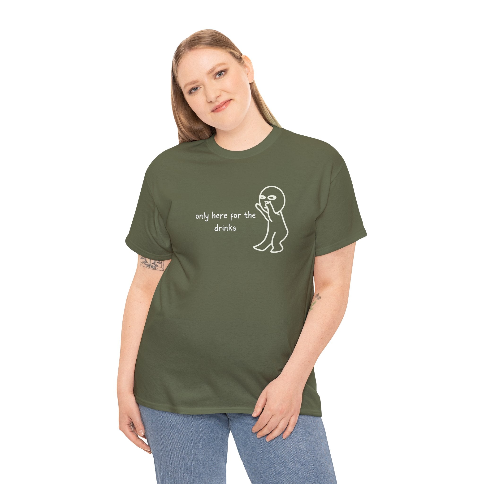 “Only Here for the Drinks” T‑Shirt — Funny Party Graphic Tee