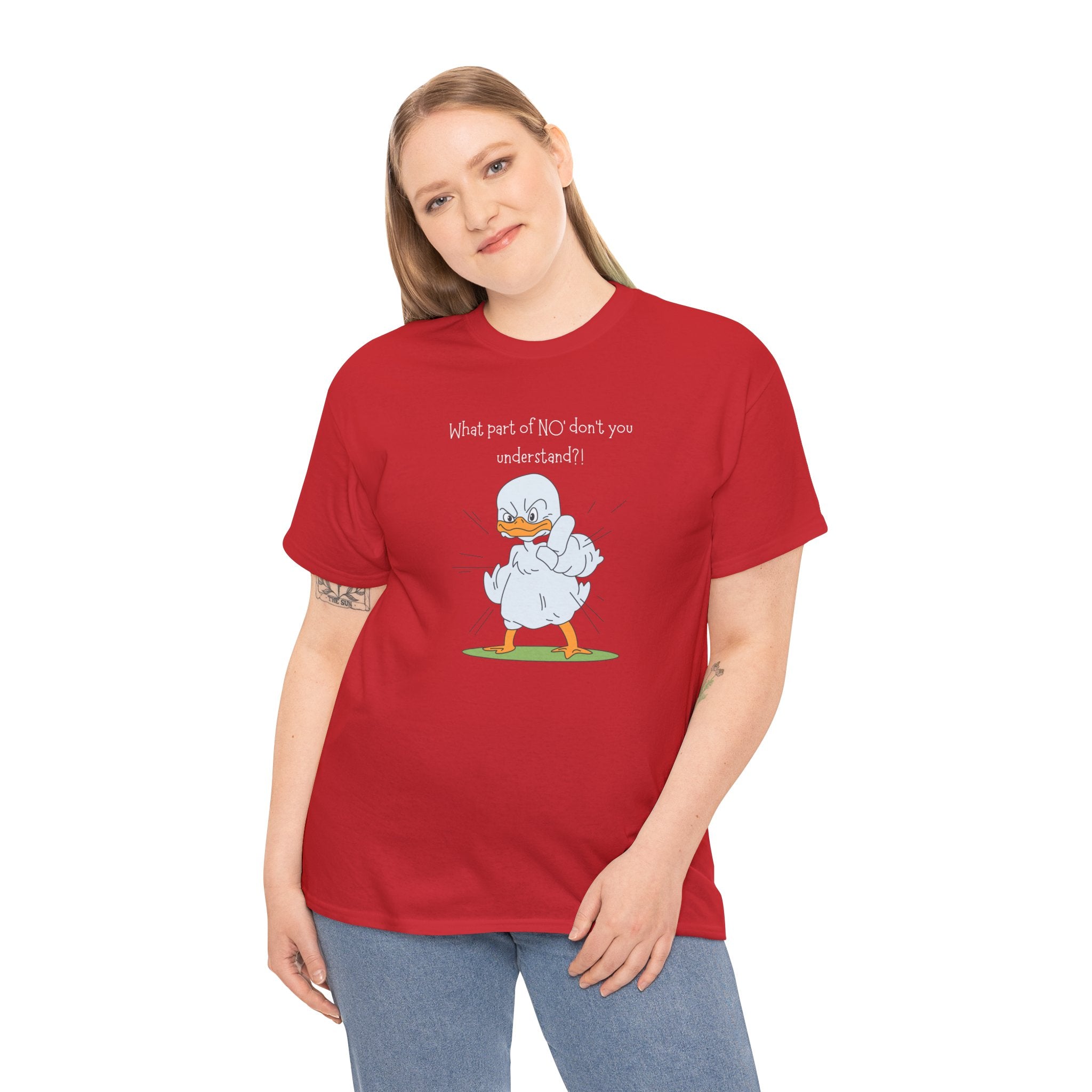 Duck Cartoon Tee – “What part of NO? don’t you understand?" Funny Graphic T‑Shirt