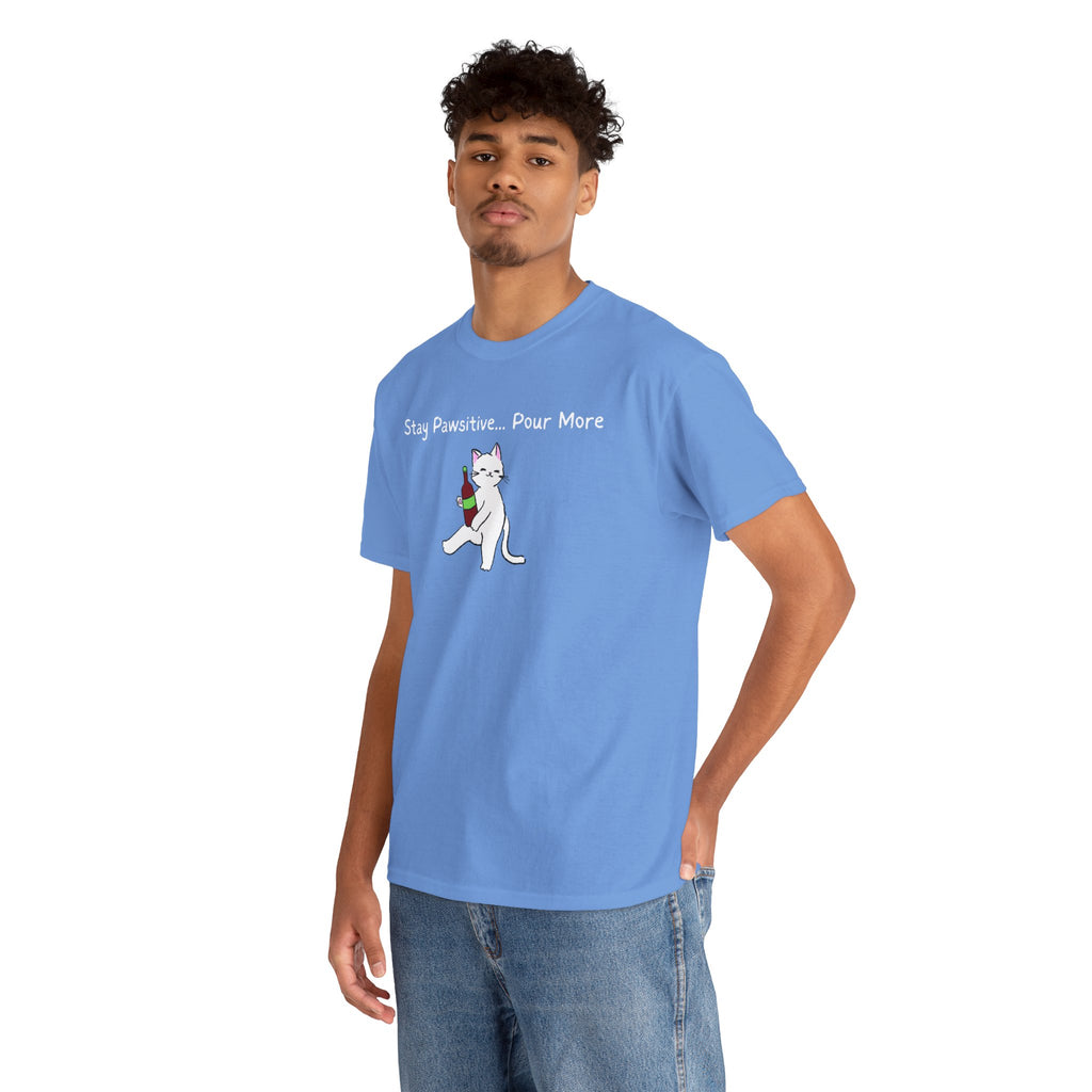 Cat Wine Tee - "Stay Pawsitive Pour More" Funny Cat Drinking T-Shirt