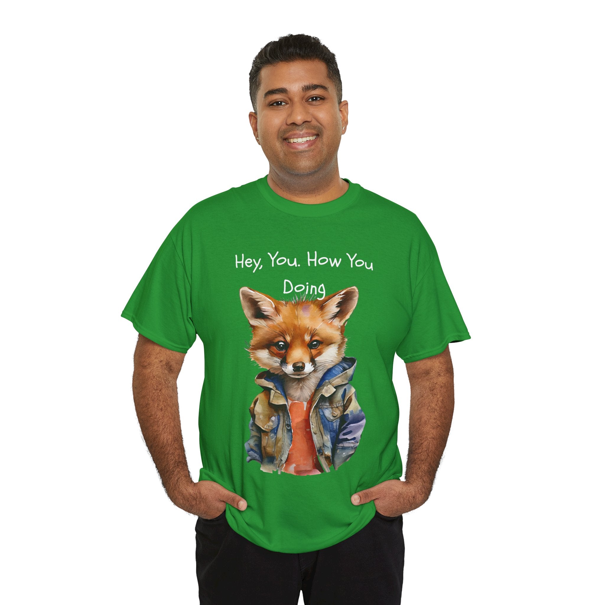 Hey, You How You Doing Fox T-Shirt