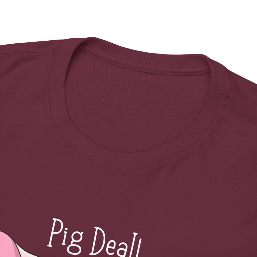 Pig Deal! Cute Angry Pig Graphic Tee — Funny Farm Animal T-Shirt