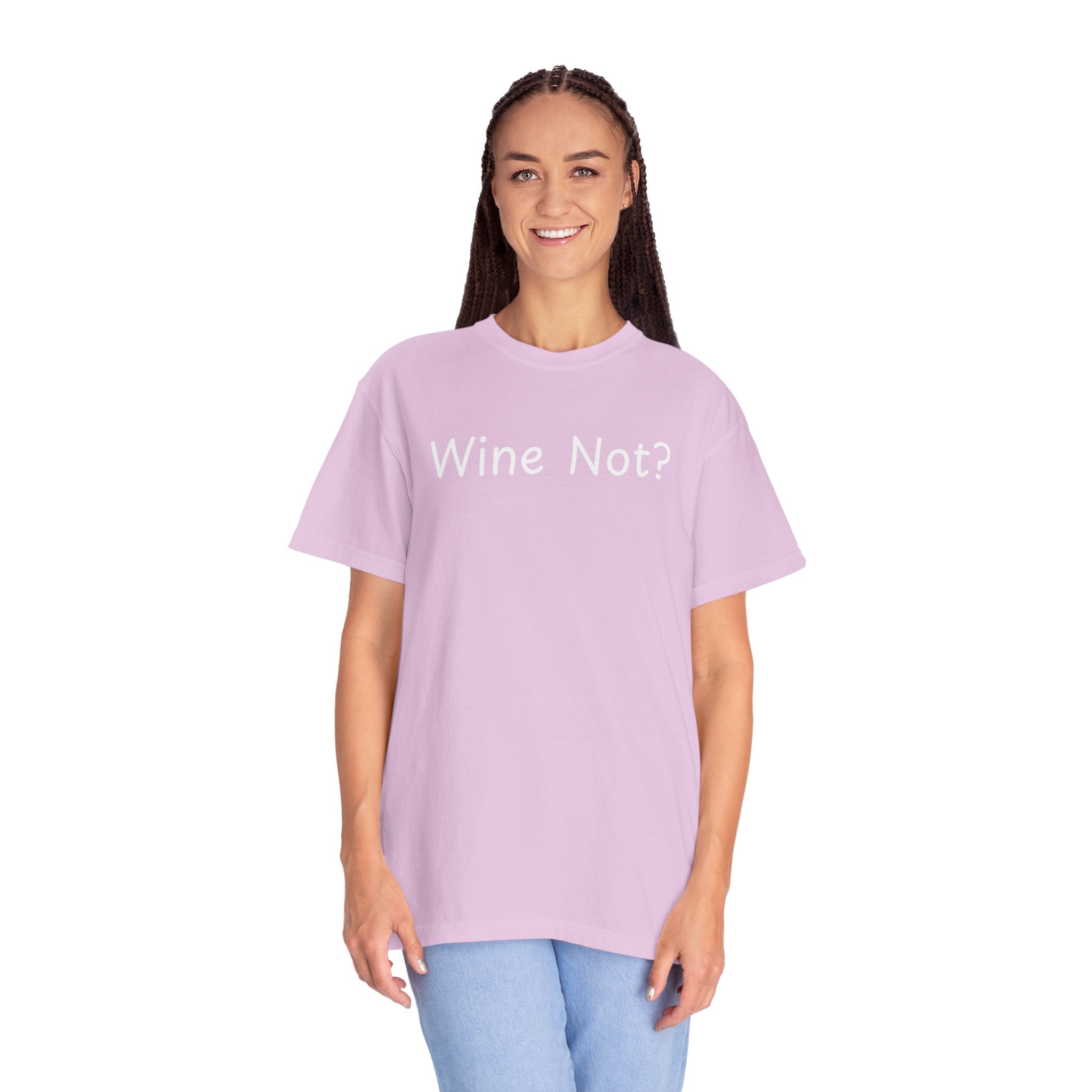 Comfort colors 1717 Template 1768690714646-Wine-Not-in-white-letters