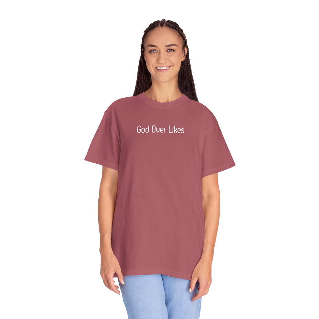 God Over Likes T-Shirt — Christian Faith Graphic Tee