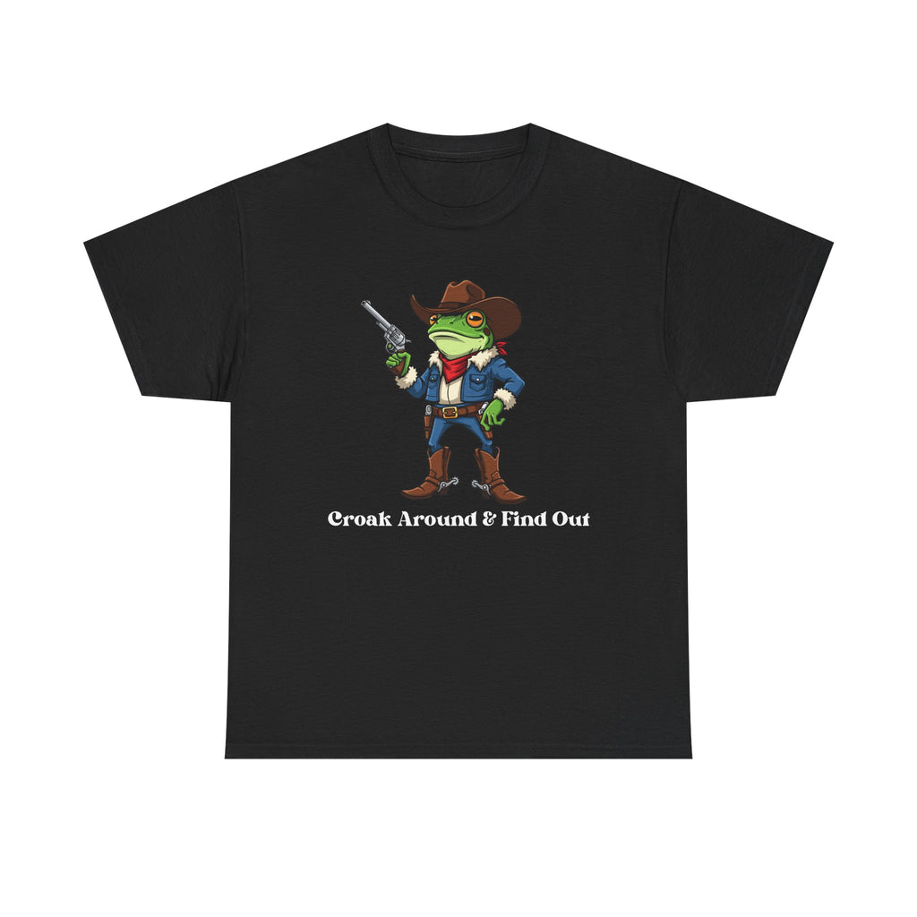 Cowboy Frog T-Shirt - "Croak Around & Find Out" Funny Western Graphic Tee