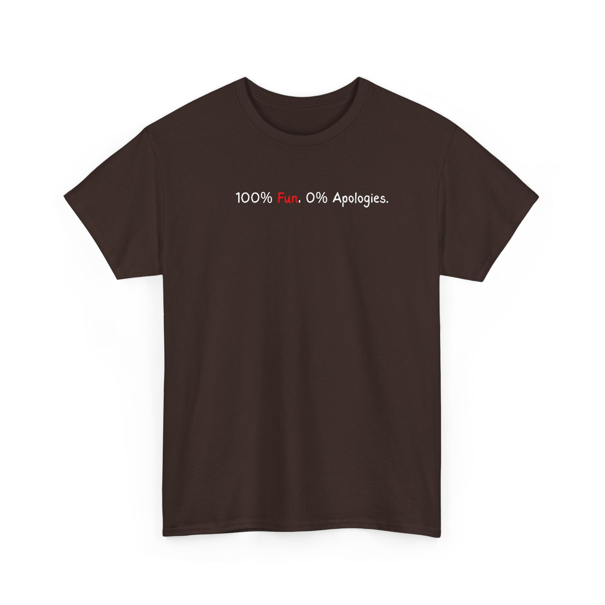 T‑Shirt — “100% Me. 0% Apologies.” Minimalist Graphic Tee
