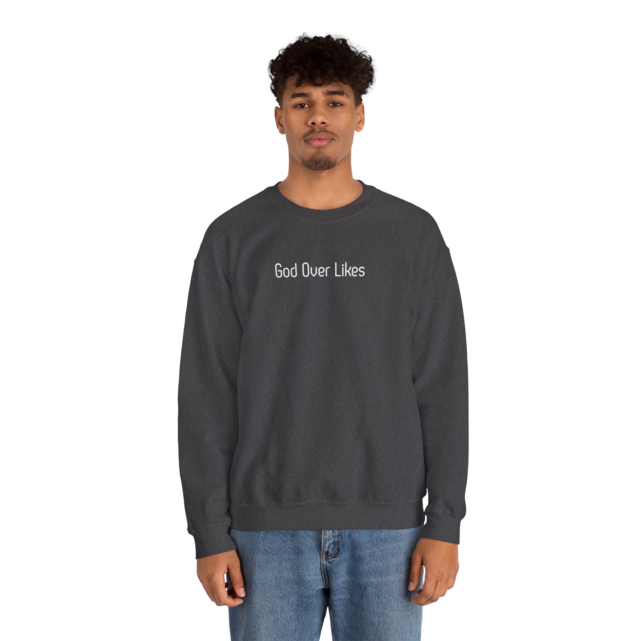 God Over Likes Sweatshirt — Christian Faith Crewneck