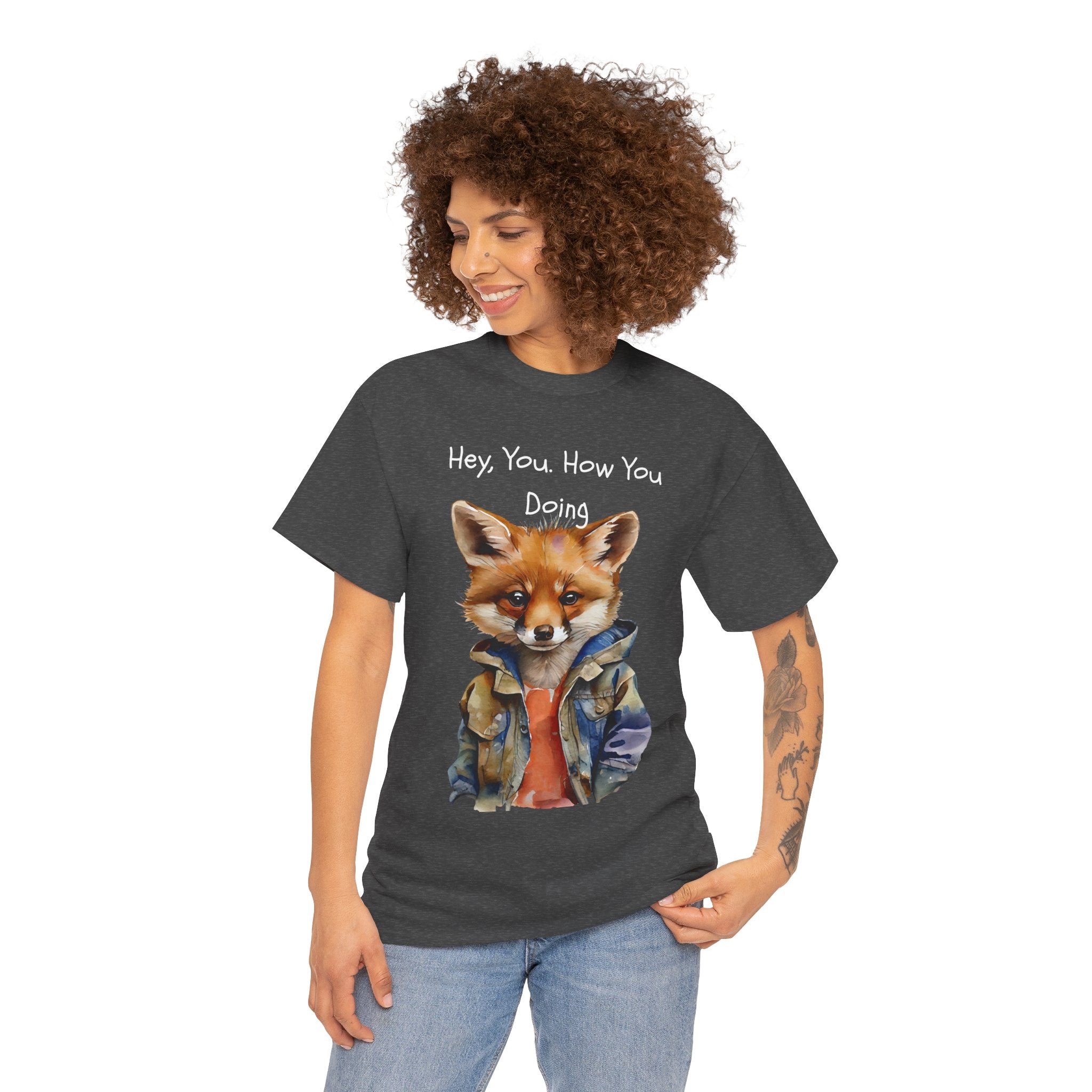 Hey, You How You Doing Fox T-Shirt