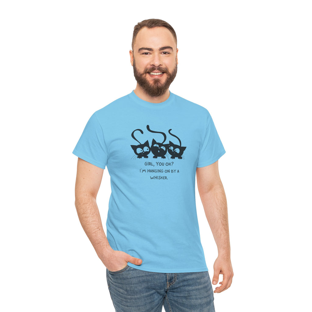 Cat Trio T‑Shirt – “Girl, You OK? I’m Hanging On By A Whisper” Cute Cat Graphic Tee