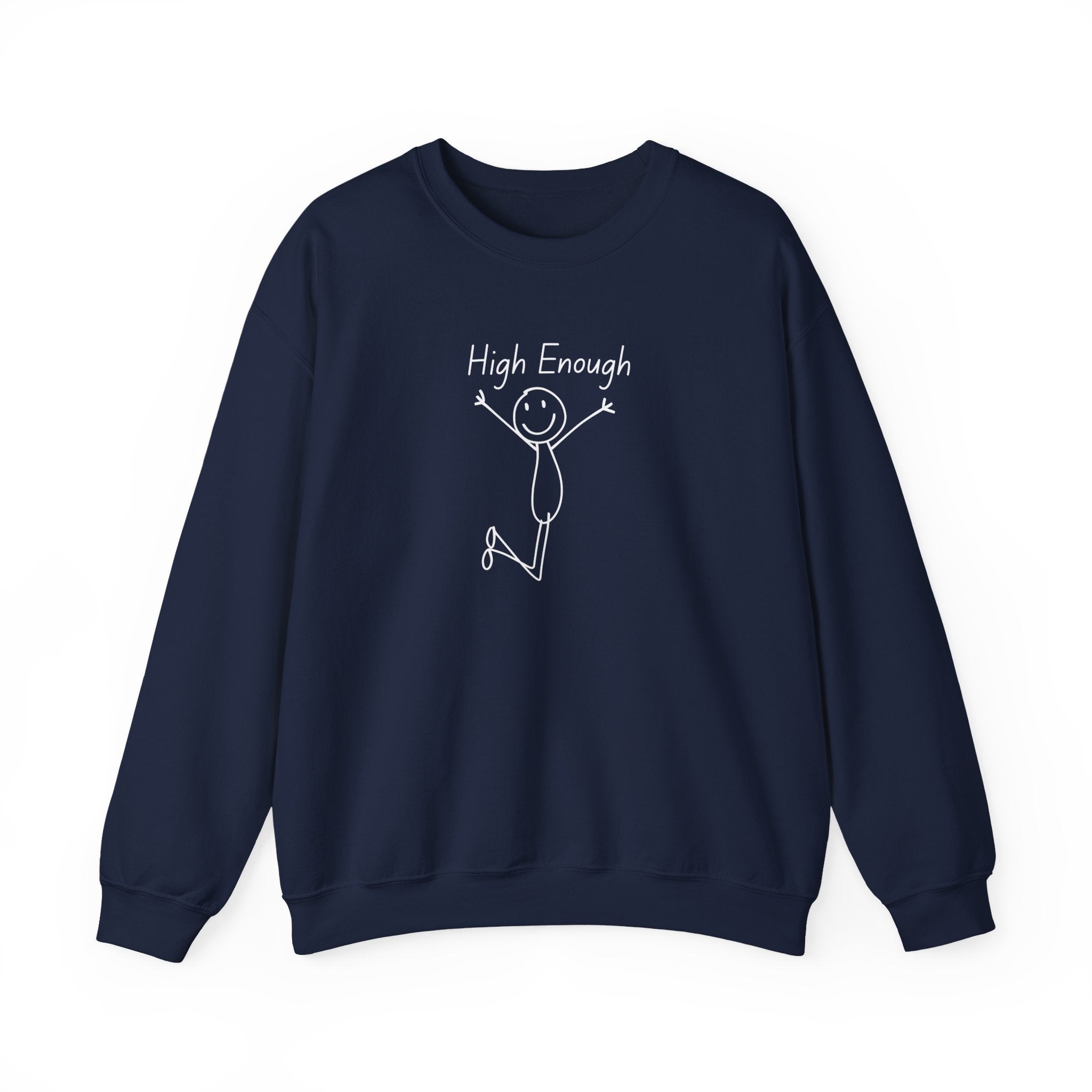 High Enough Stick Figure Crewneck Sweatshirt