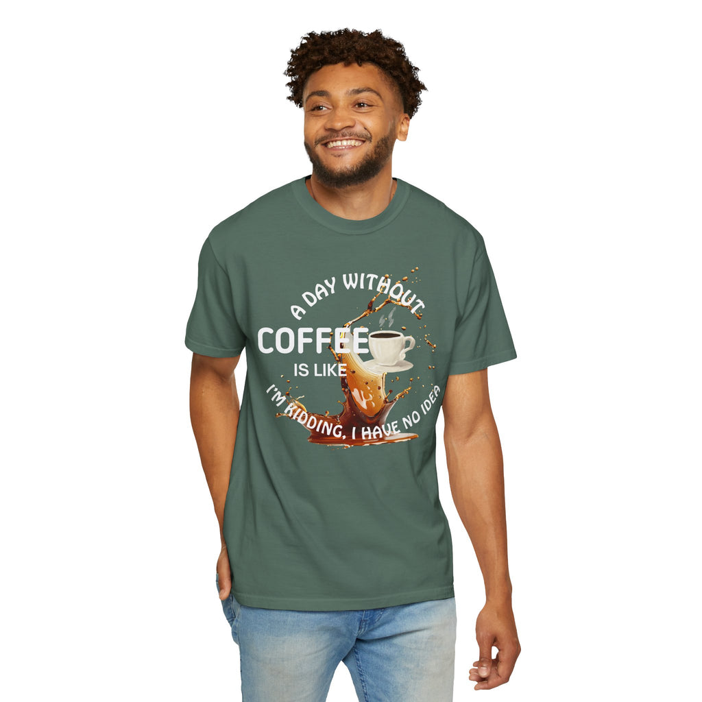 Comfort colors 1717 Template 1769057704088-A-DAY-WITHOUT-COFFEE