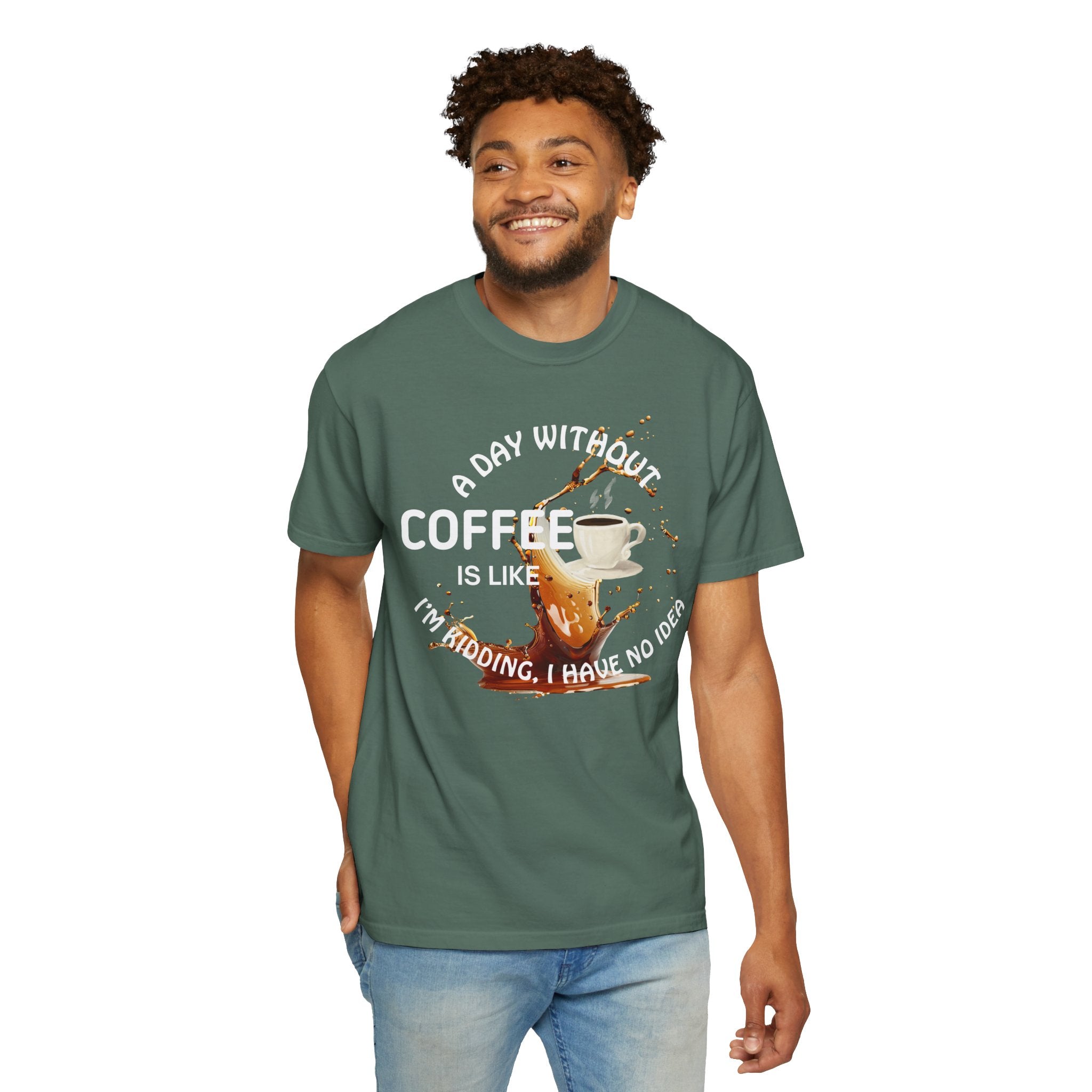 Comfort colors 1717 Template 1769057704088-A-DAY-WITHOUT-COFFEE