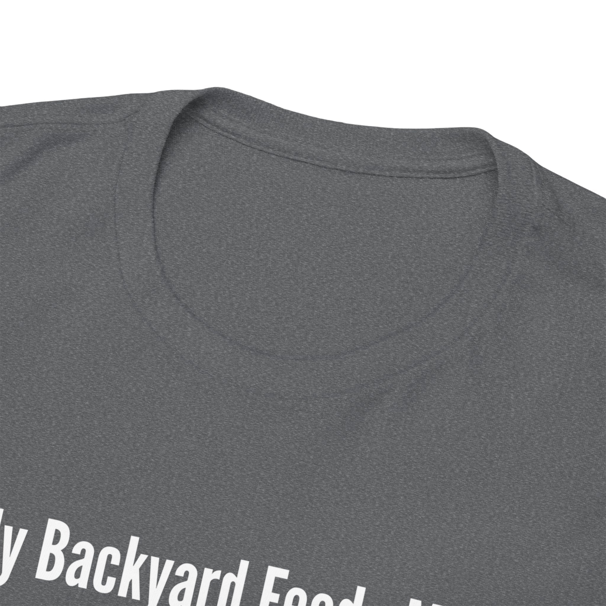Backyard Feeds Me T-Shirt — Gardening & Homesteading Tee