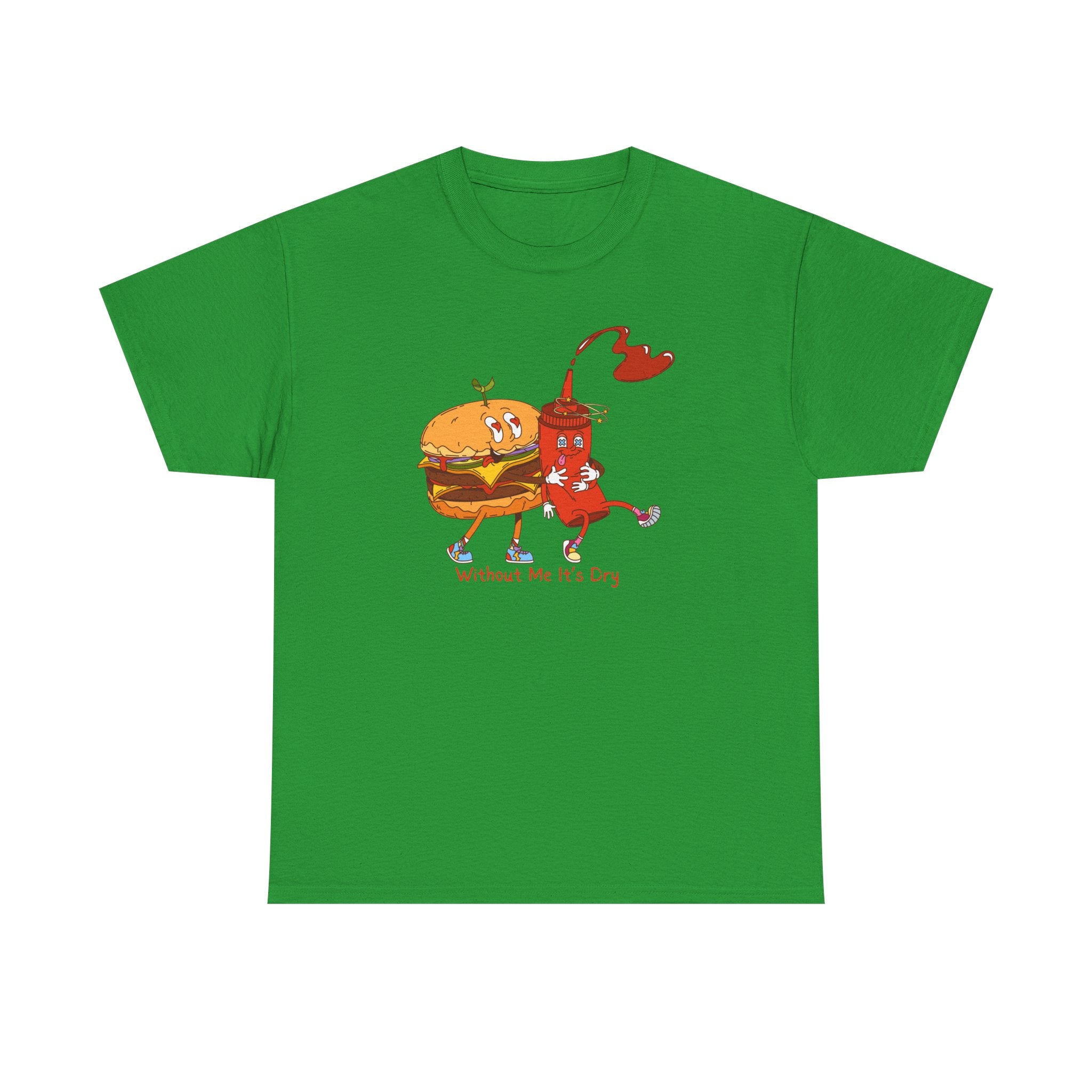 Ketchup & Burger Besties Tee — "Without Me, He’s Dry" Funny Food Couple T-Shirt