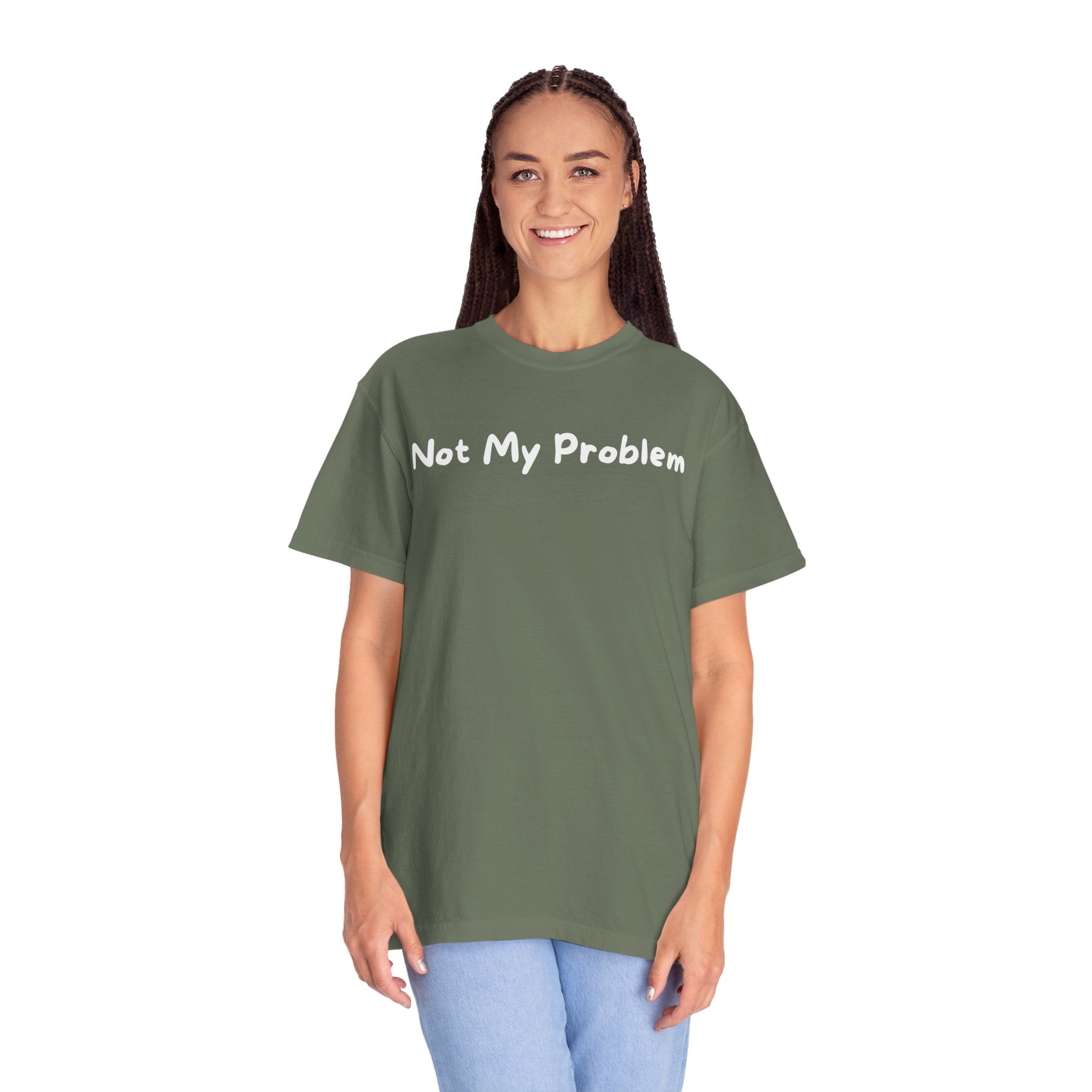 Not My Problem T-Shirt — Graphic Casual Tee with Sassy Text