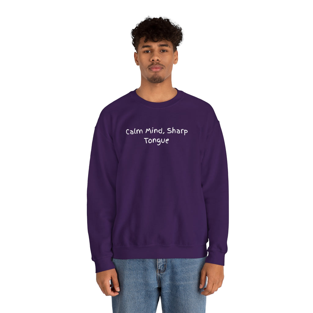 Calm Mind, Sharp Tongue Crewneck Sweatshirt