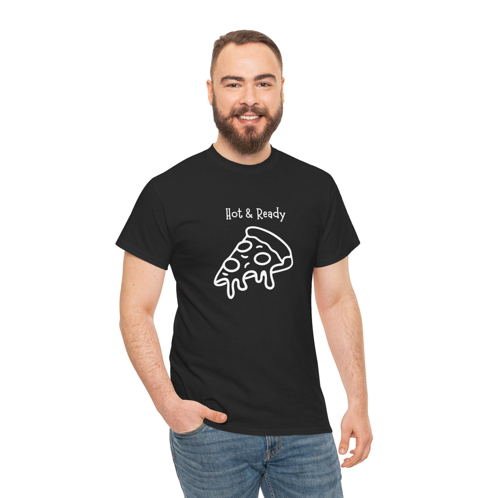 Hot & Ready Pizza Tee