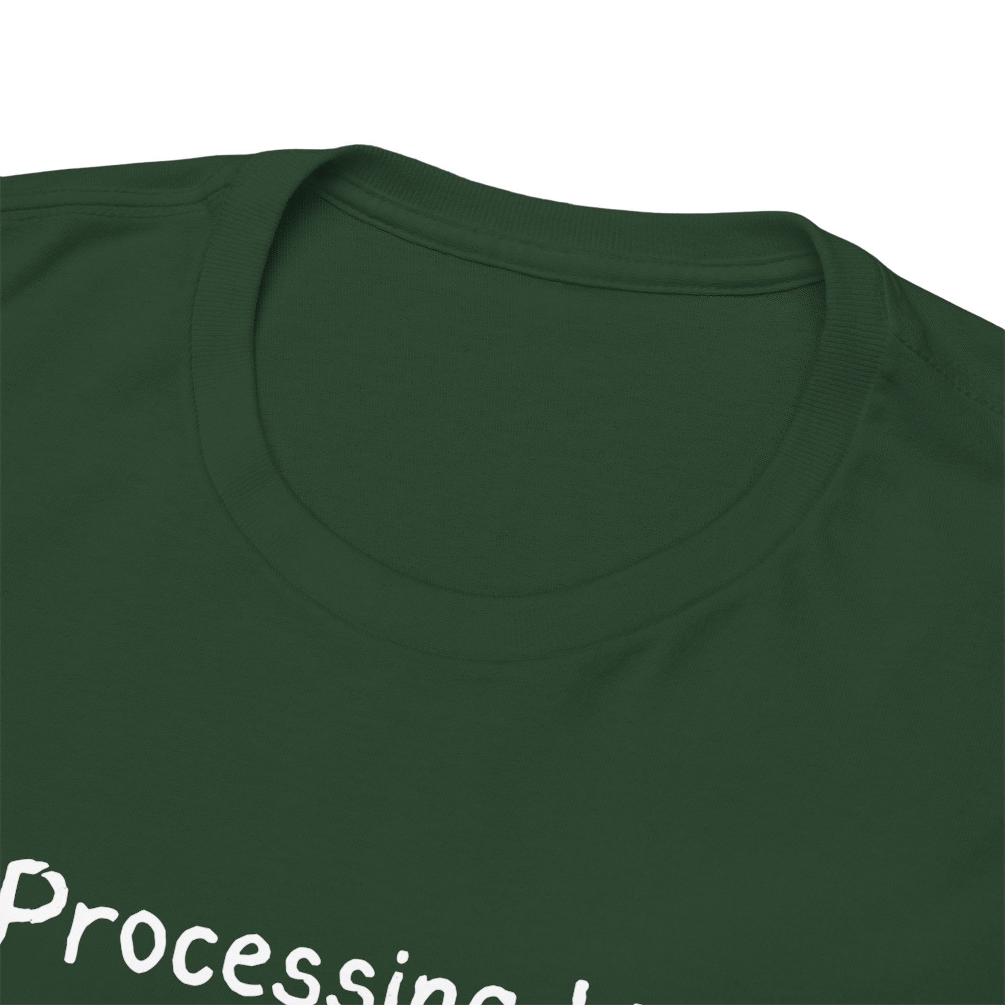 Processing Life T-Shirt — Minimalist Mental Health Awareness Tee