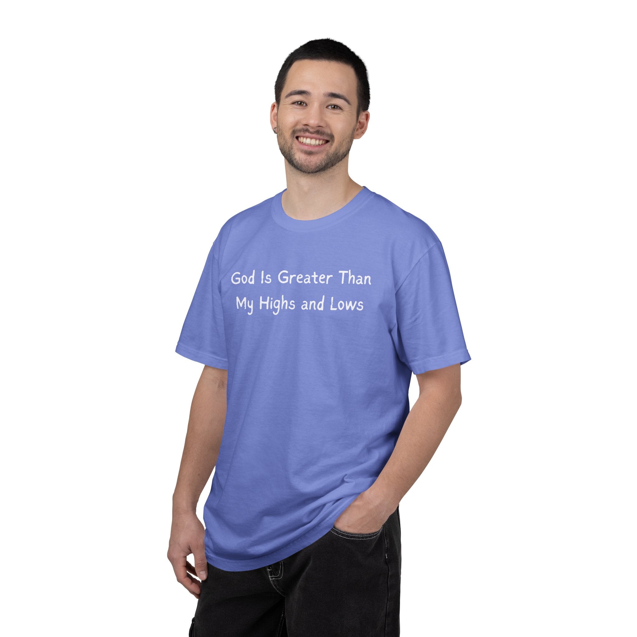 Faith Graphic T-Shirt — "God Is Greater Than My Highs and Lows" Inspirational Tee