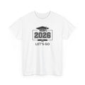 Class of 2026 Graduation Tee - "Let's Go" Senior Year T-Shirt