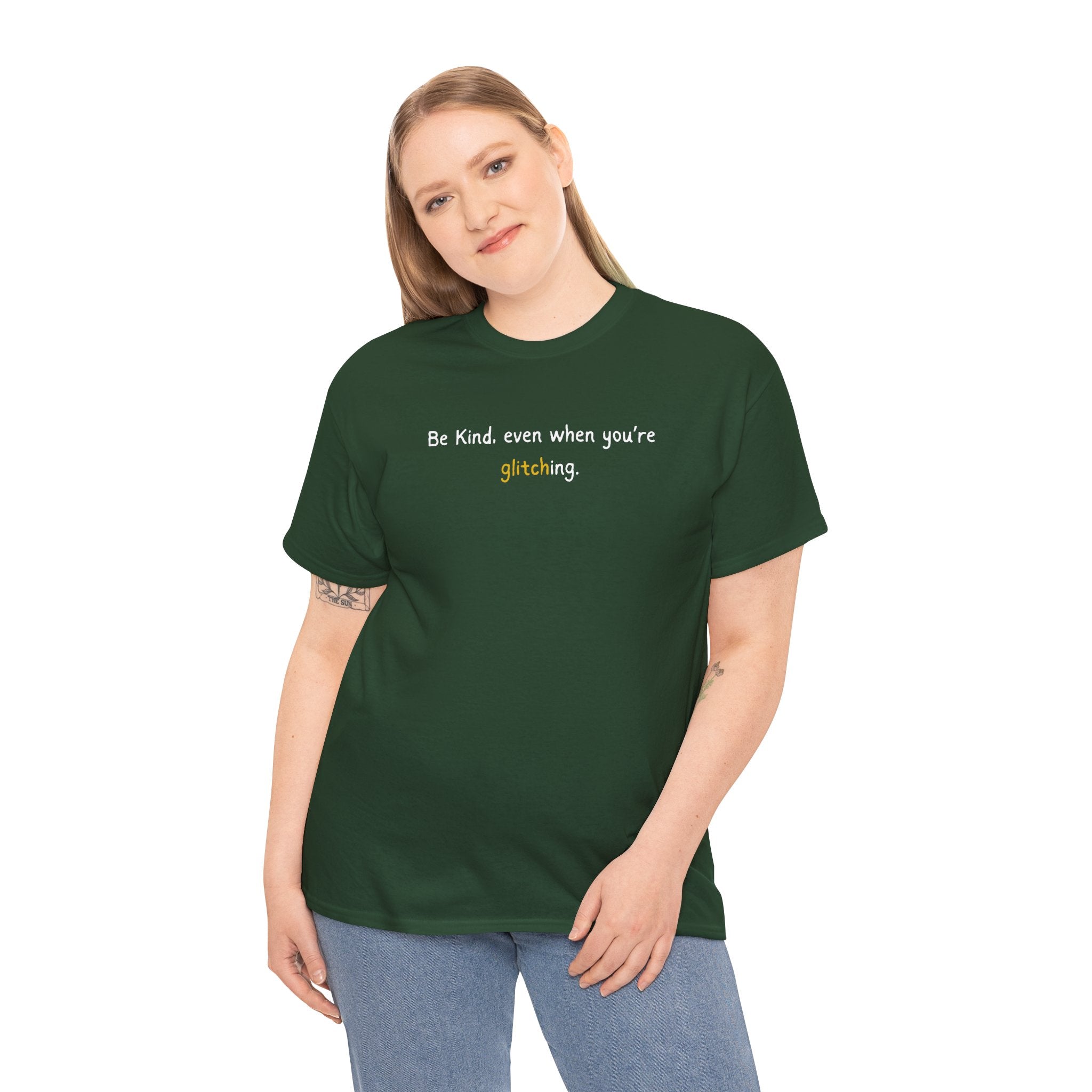 Be Kind Even When You’re Glitching Tee