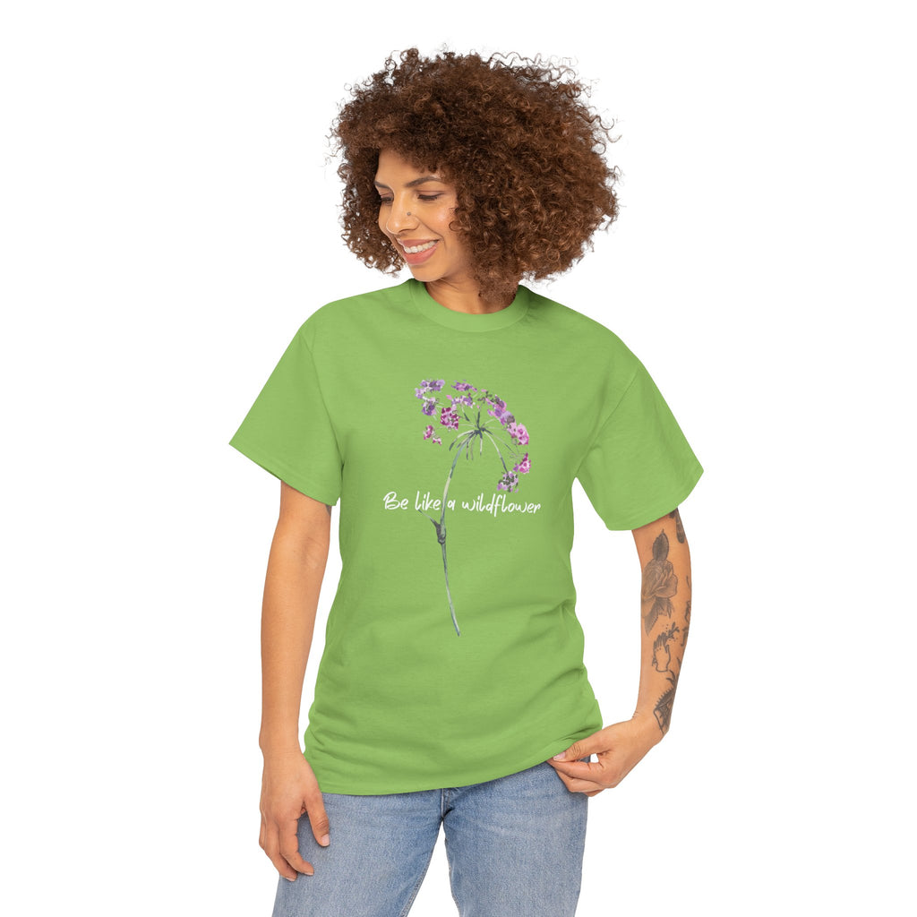Wildflower Tee — "Be Like a Wildflower" Floral Graphic T-Shirt