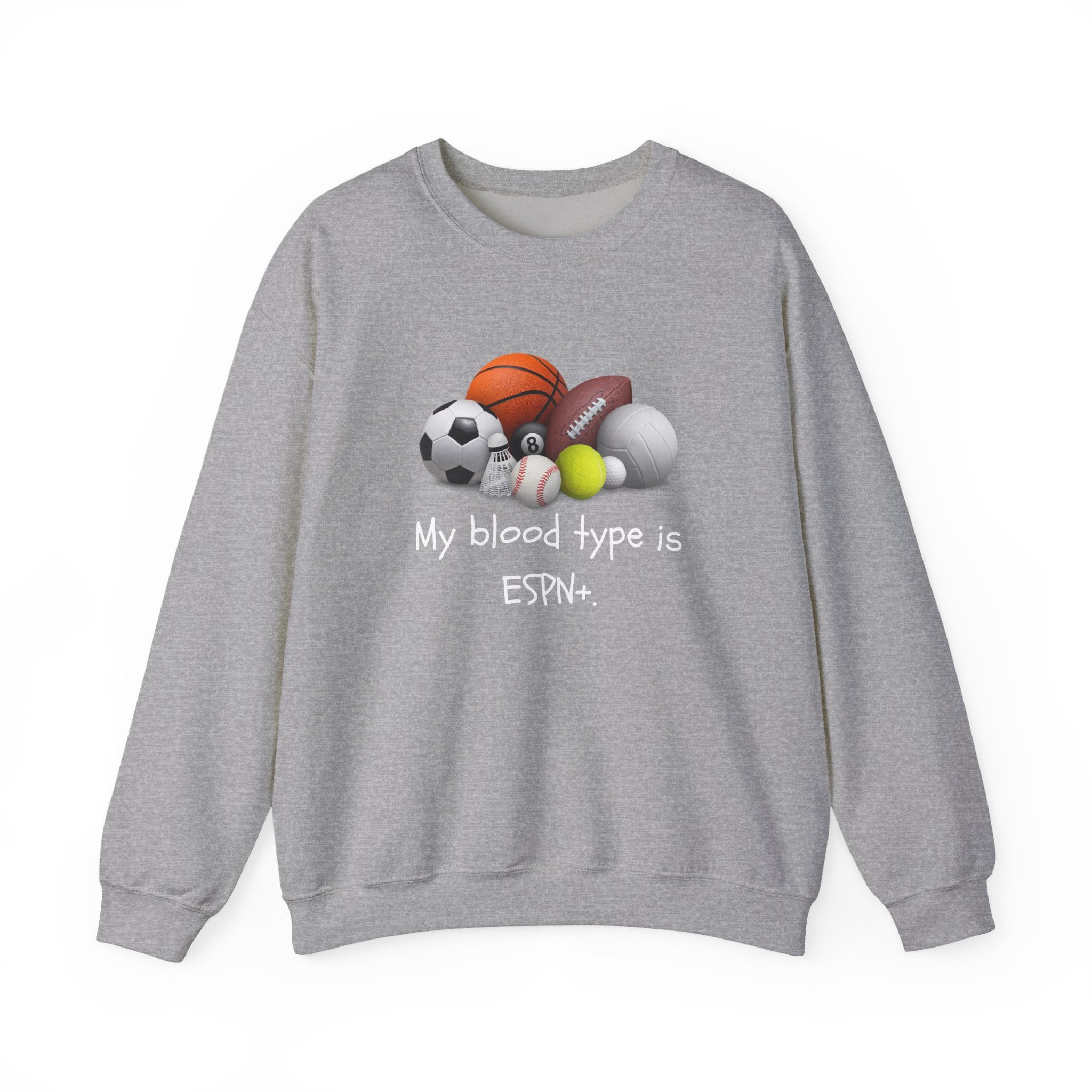 Sweatshirt — "My Blood Type is ESPN" Sports Crewneck