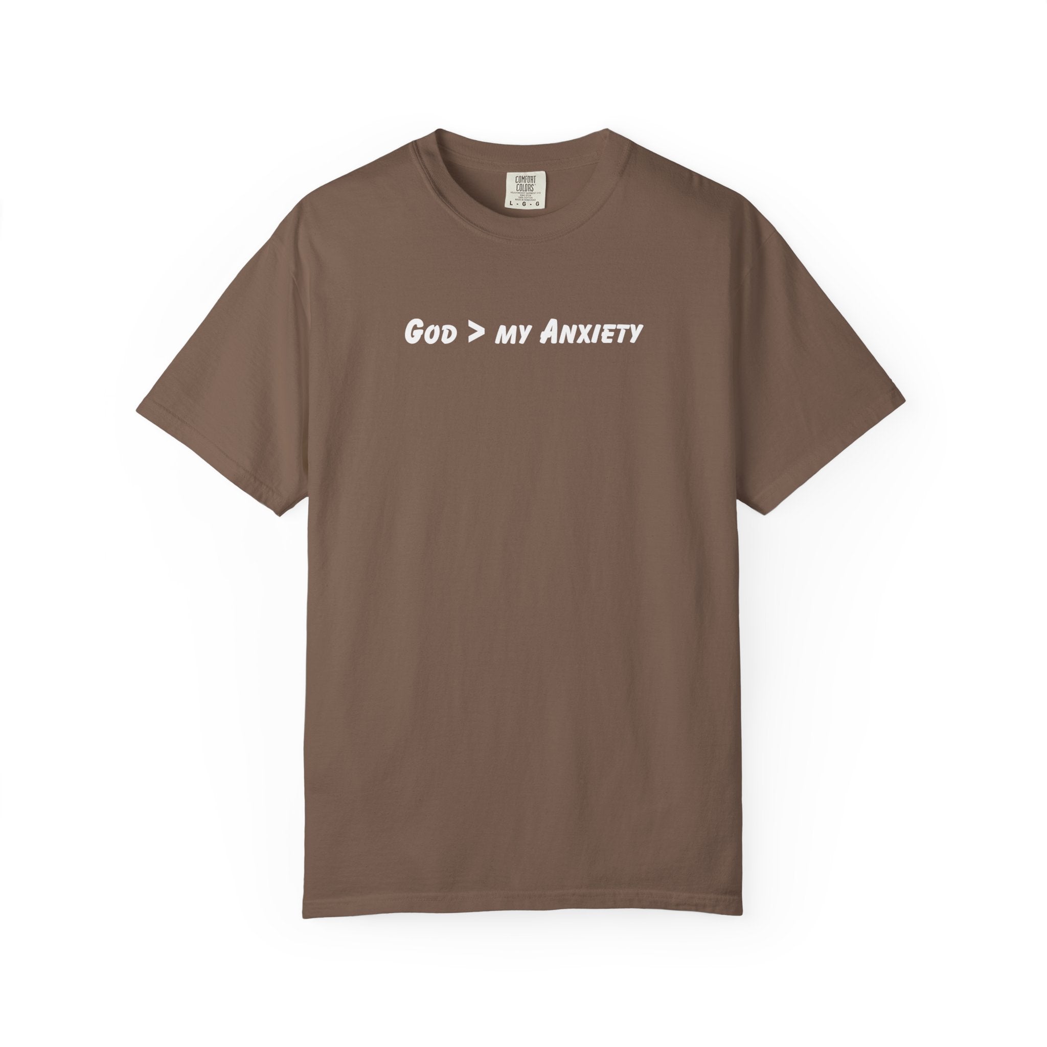 God > My Anxiety T-Shirt — Christian Inspirational Tee
