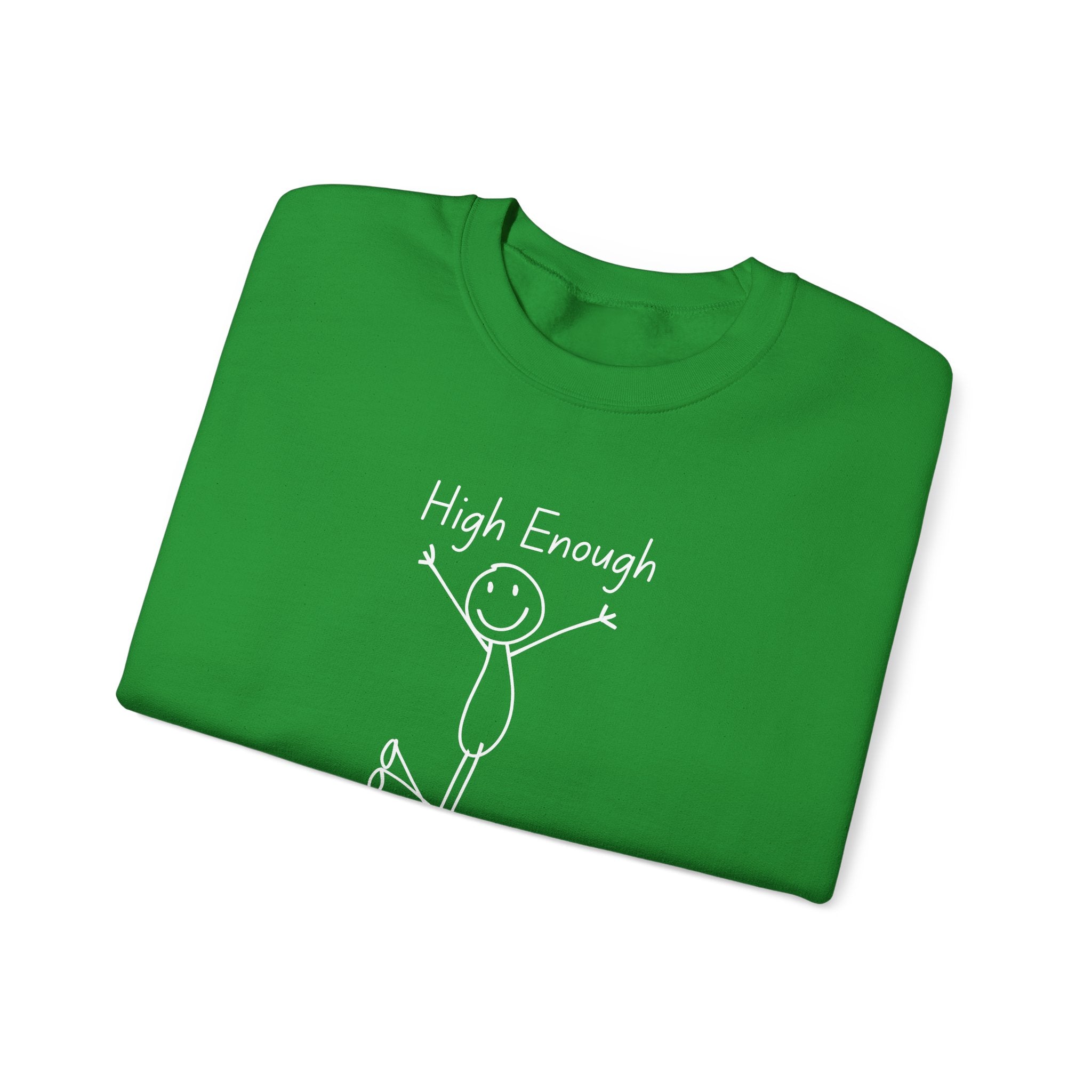 High Enough Stick Figure Crewneck Sweatshirt