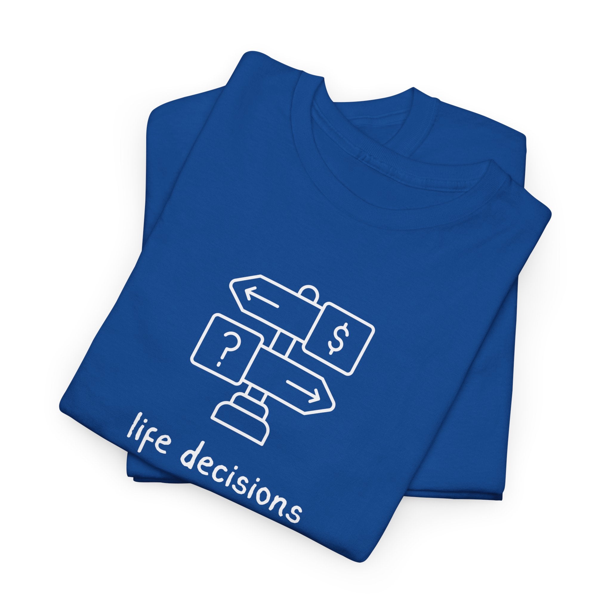 T-Shirt — Minimal "Life Decisions" Signpost Graphic Tee