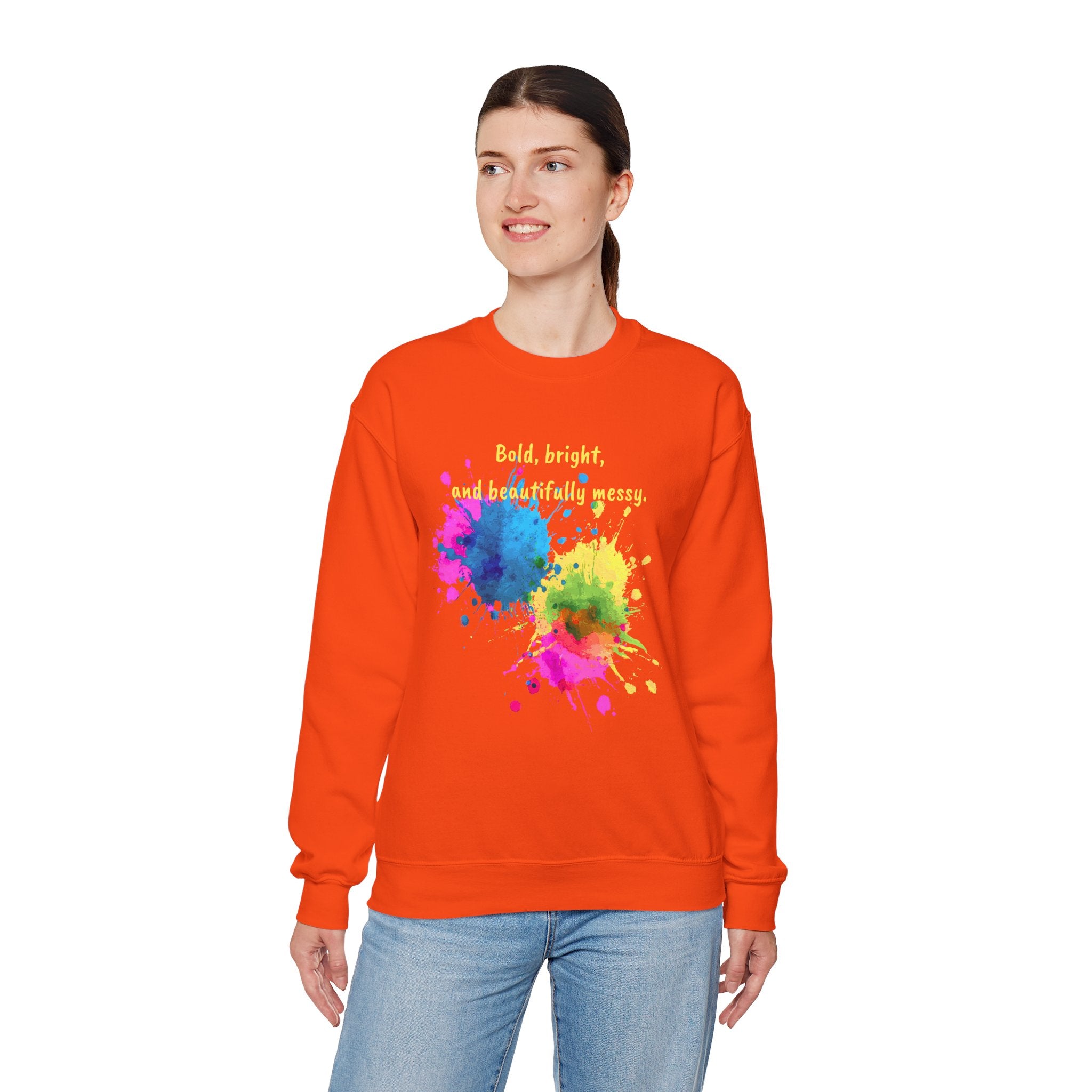 Crewneck Sweatshirt — "Bold, Bright, and Beautifully Messy" Color Splash