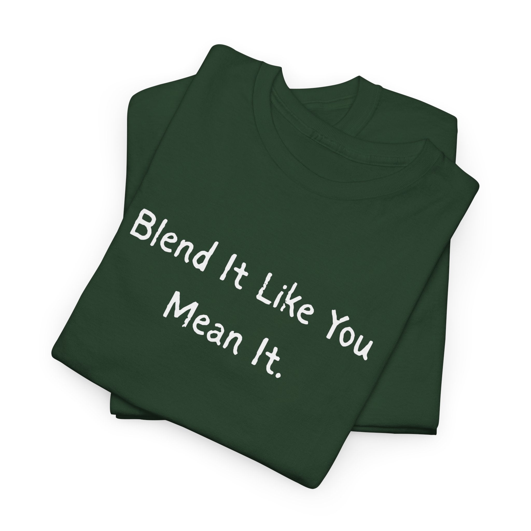 Blend It Like You Mean It Tee