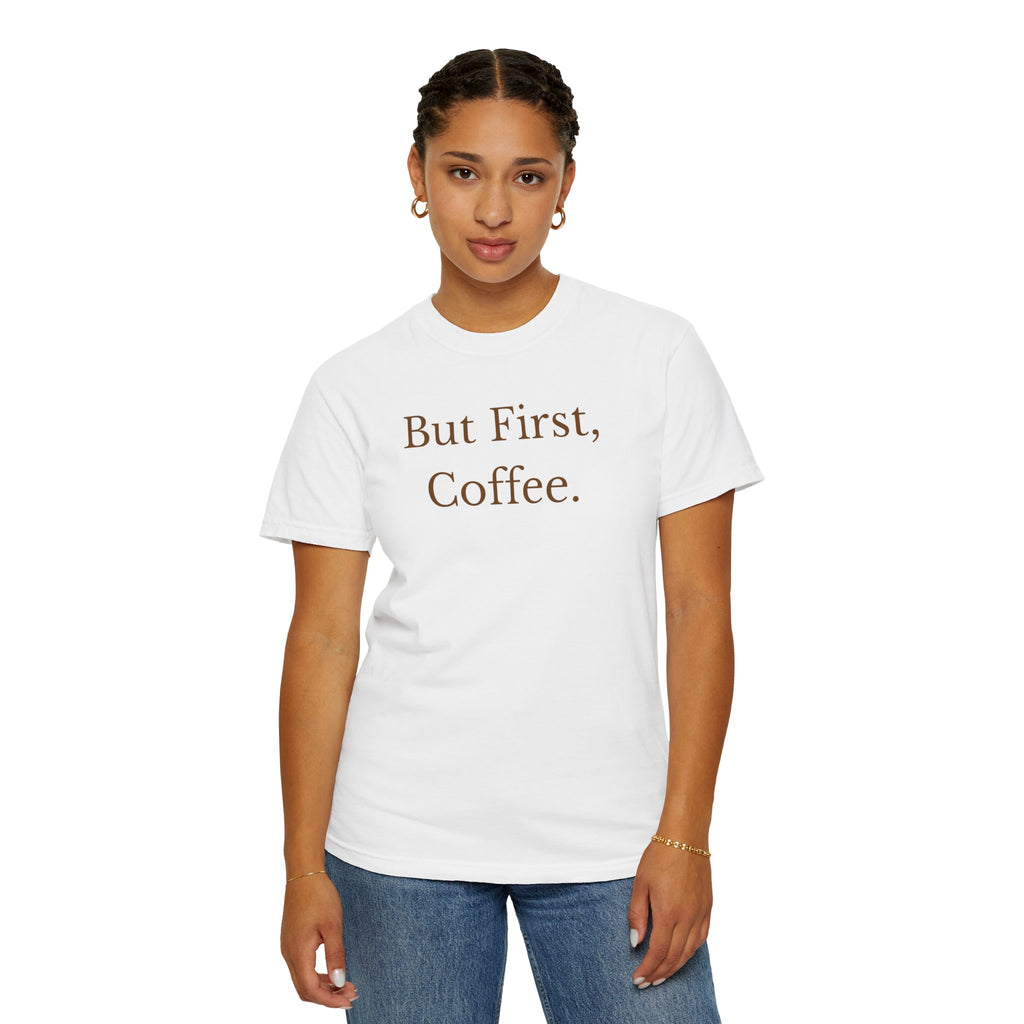 Comfort colors 1717 Template 1768370606253-But-First-Coffee-6
