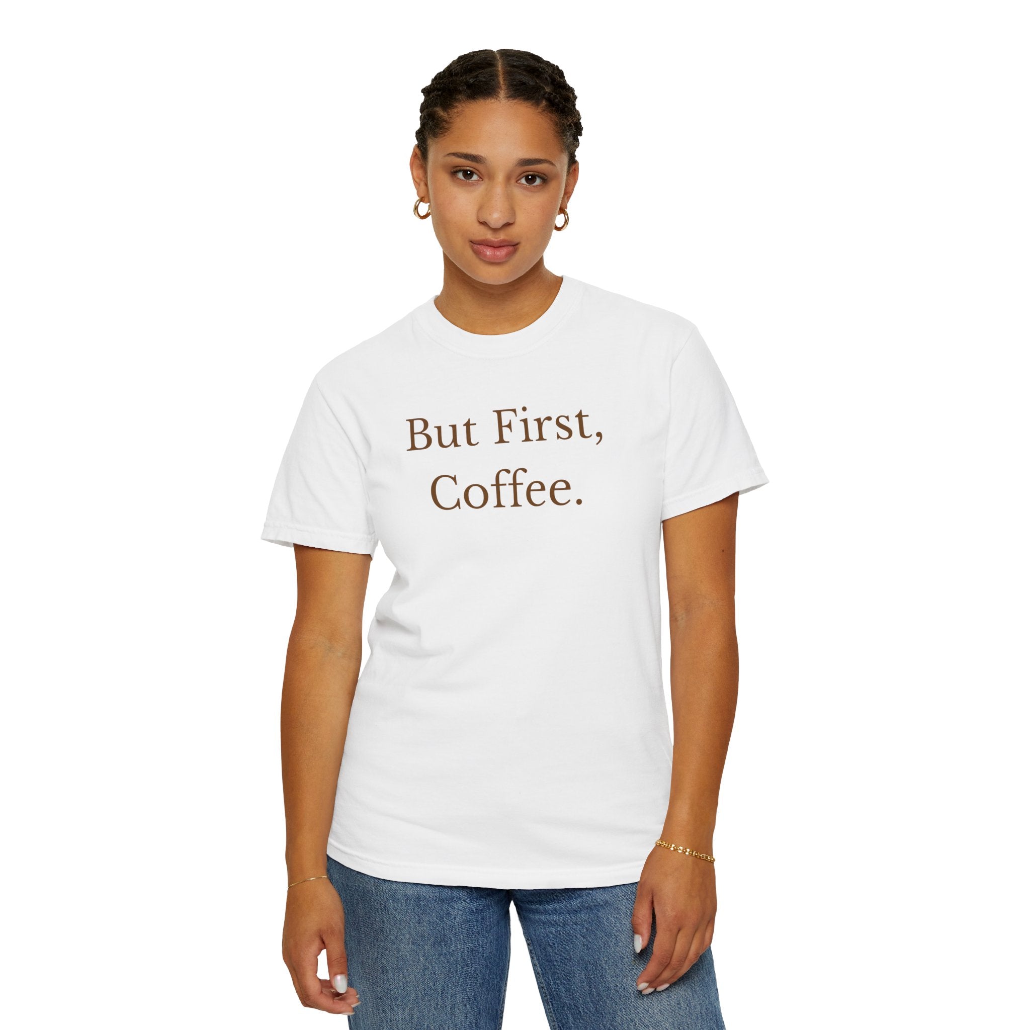 Comfort colors 1717 Template 1768370606253-But-First-Coffee-6