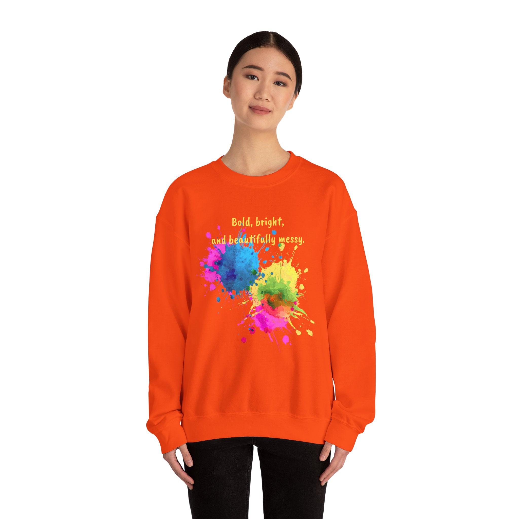 Crewneck Sweatshirt — "Bold, Bright, and Beautifully Messy" Color Splash