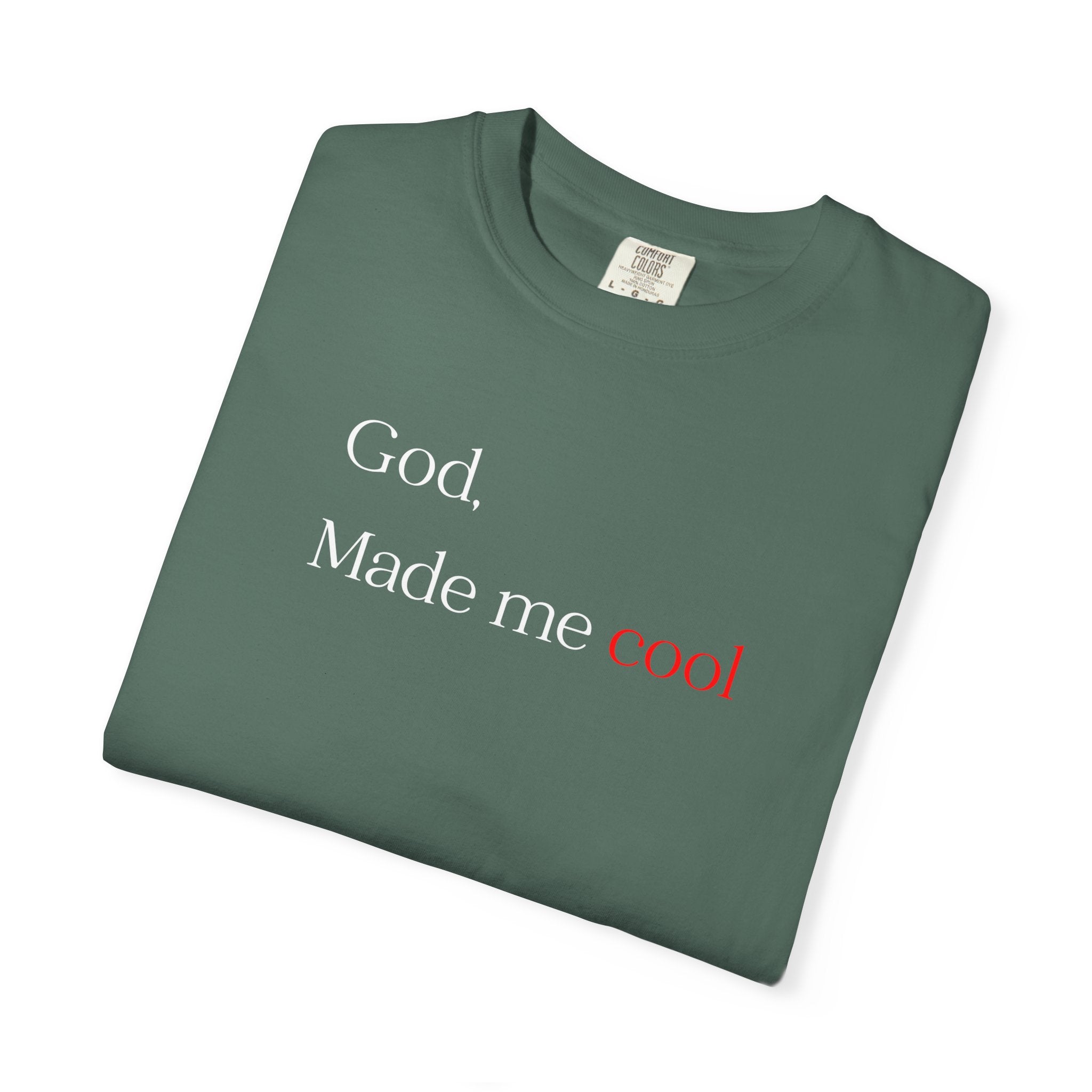 God Made Me Cool T-Shirt — Christian Inspirational Tee