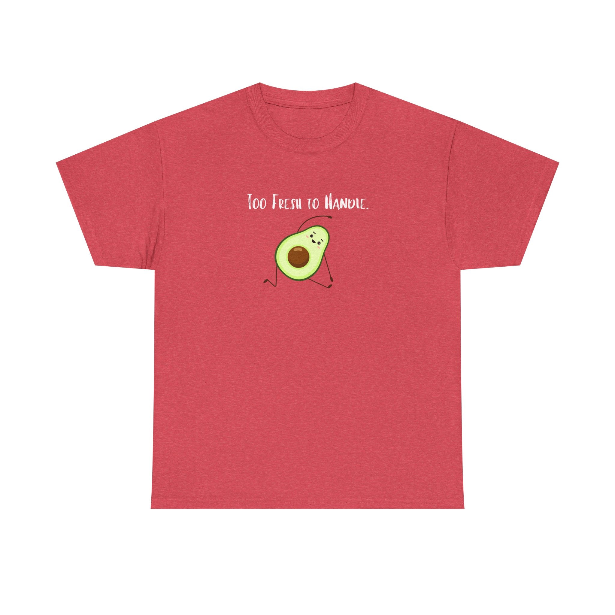 Too Fresh to Handle Avocado T-Shirt