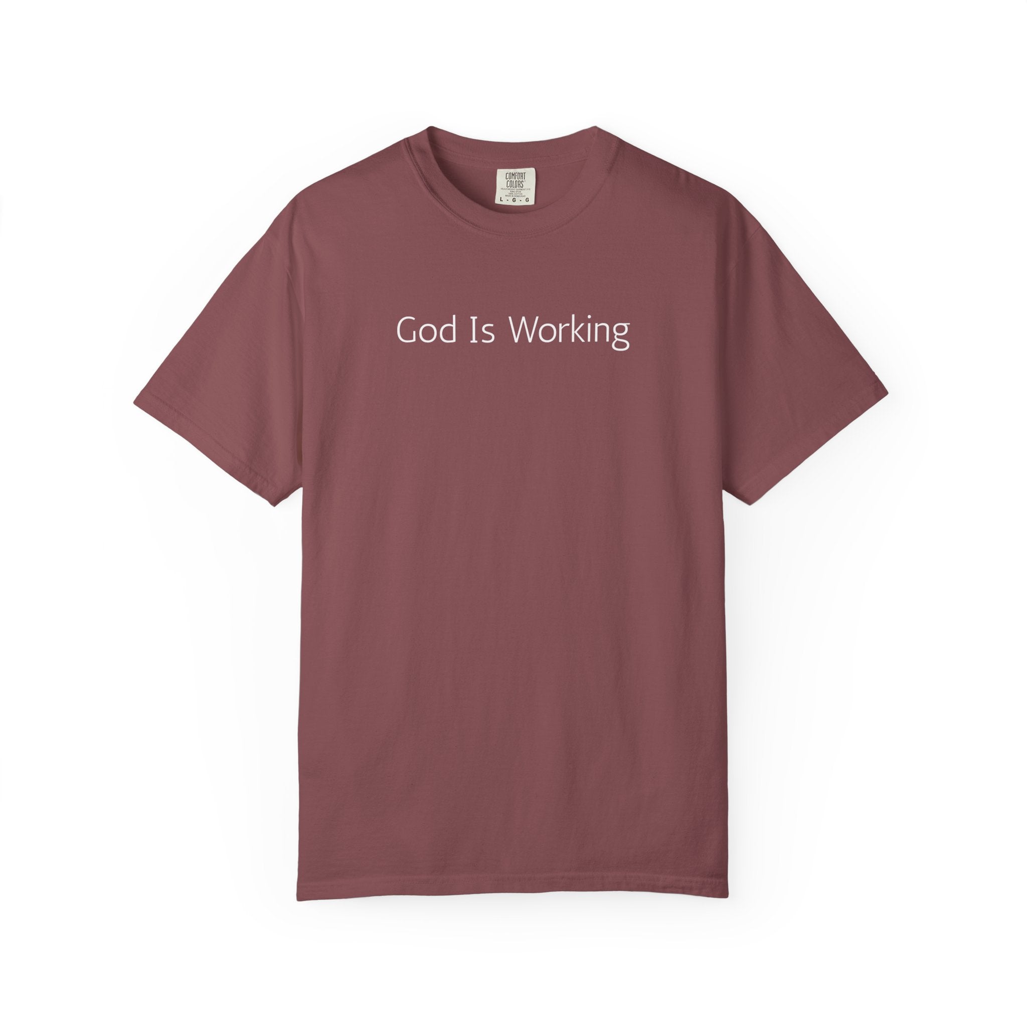 God Is Working T-Shirt — Inspirational Christian Tee, Faith-Based Casual Top