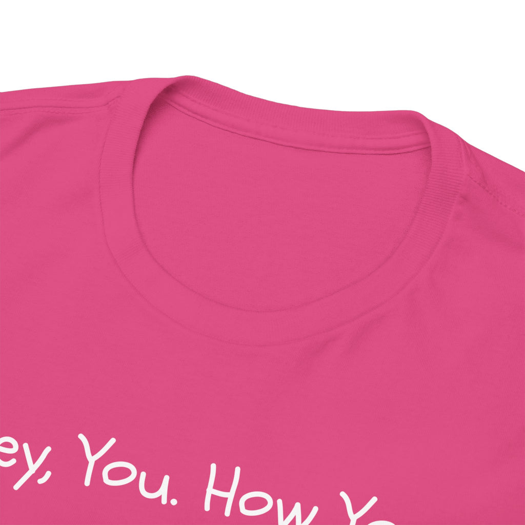 Hey, You How You Doing Fox T-Shirt