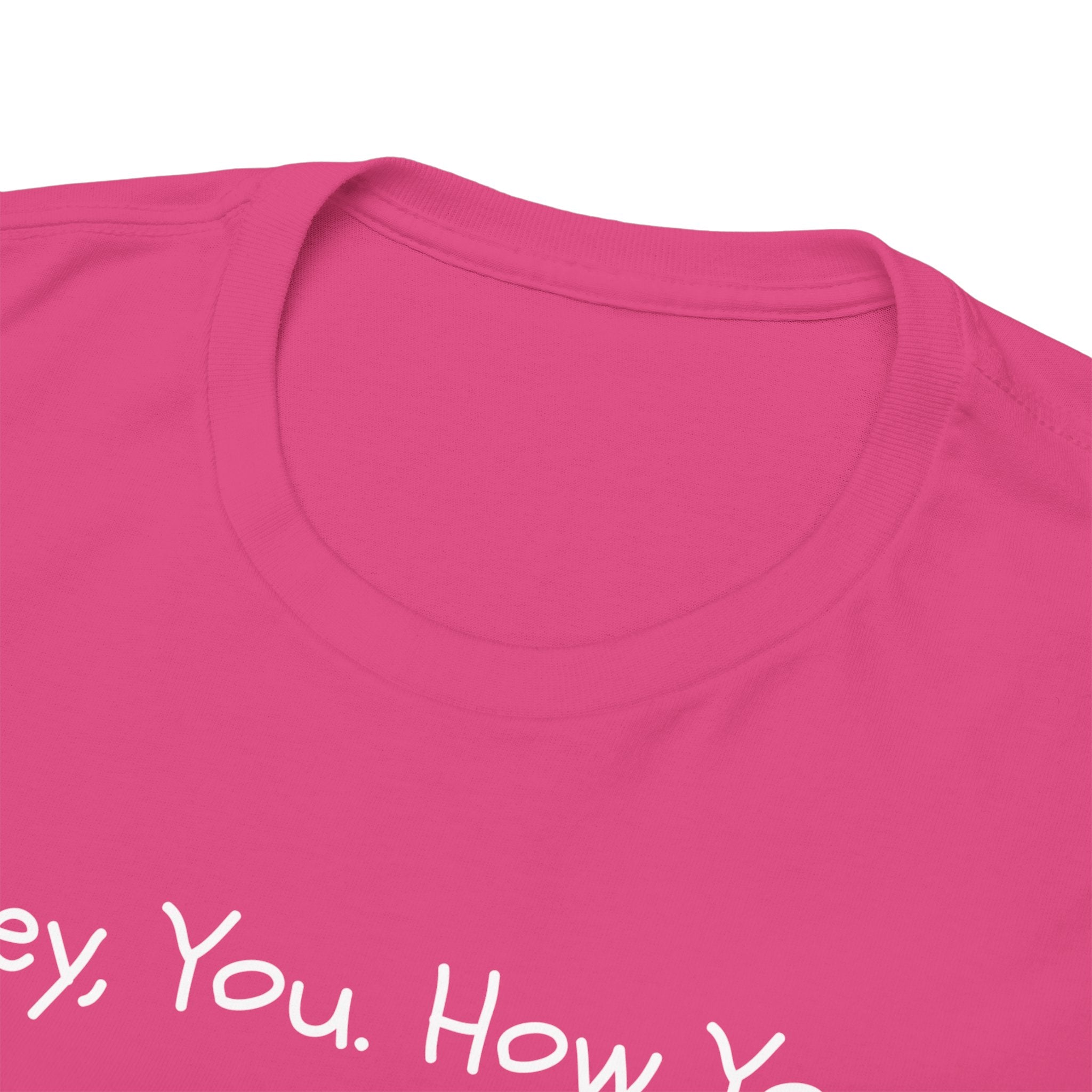 Hey, You How You Doing Fox T-Shirt