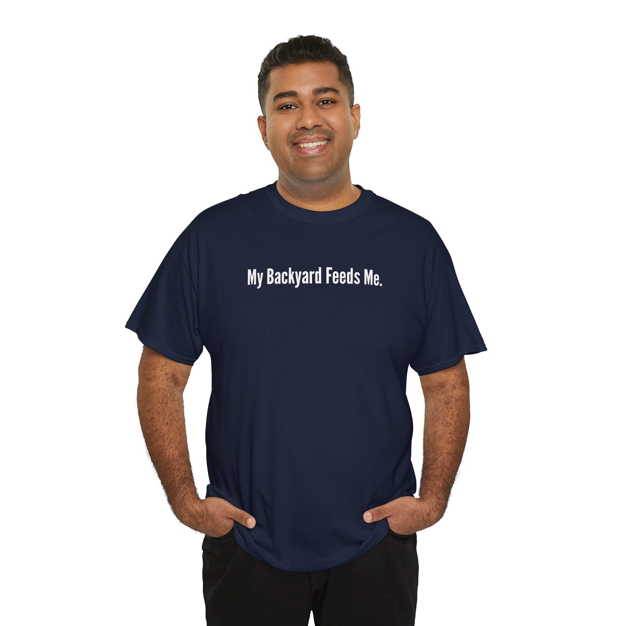 Backyard Feeds Me T-Shirt — Gardening & Homesteading Tee
