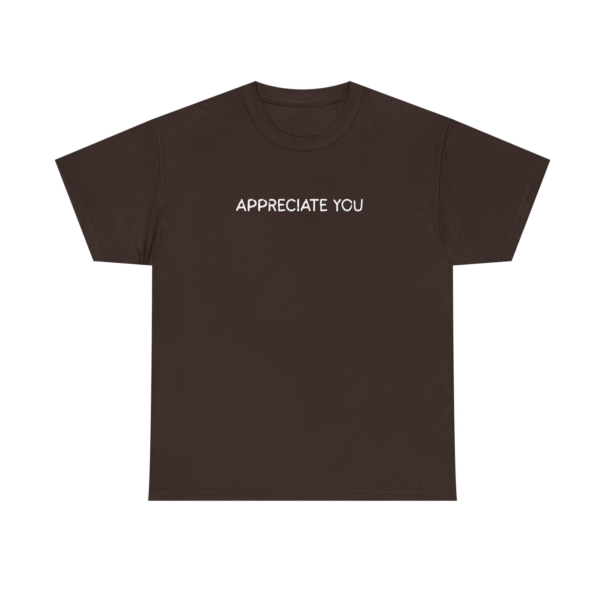 Appreciate You Tee — Minimalist Thank You Graphic T-Shirt