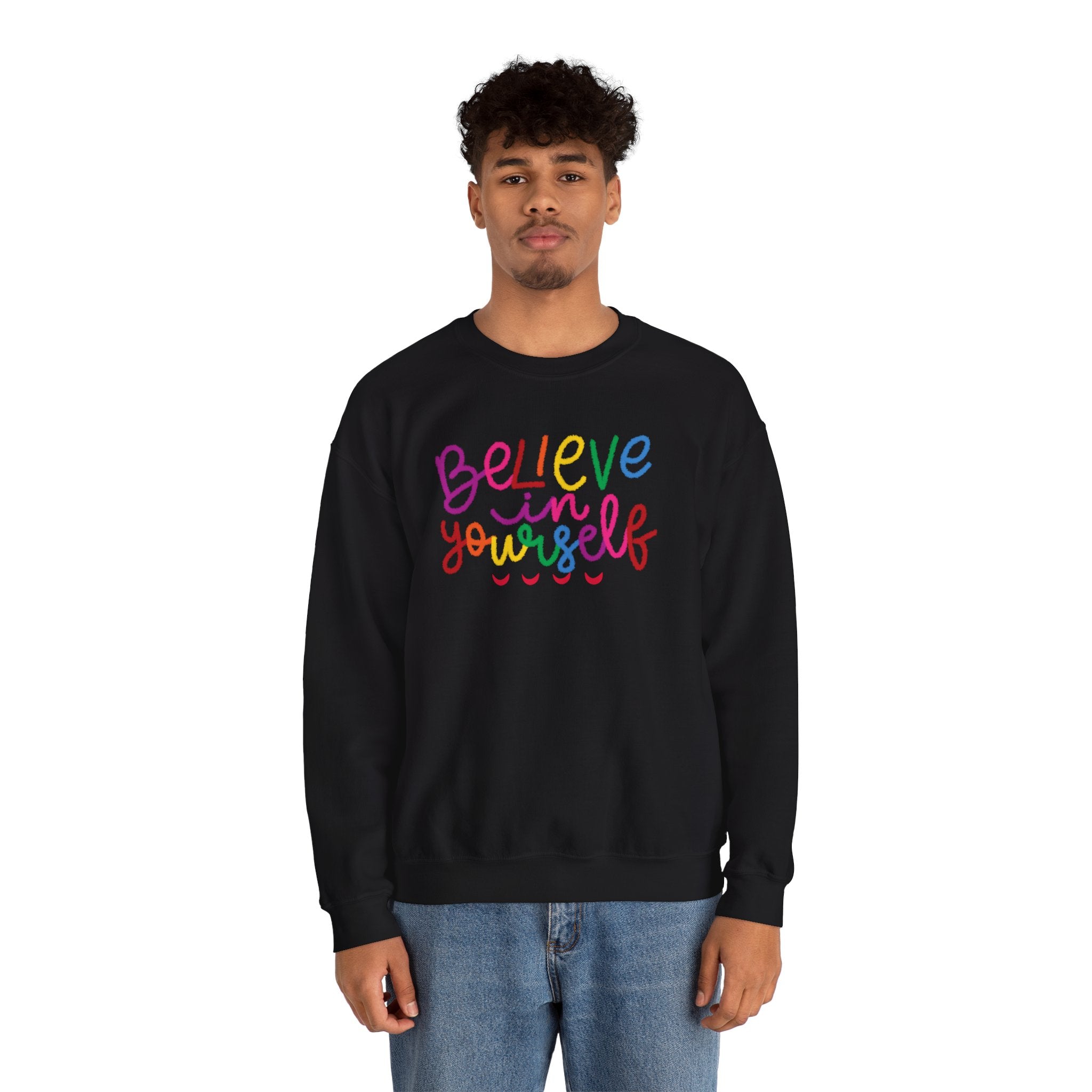 Believe in Yourself Crewneck Sweatshirt — Rainbow Inspirational Graphic