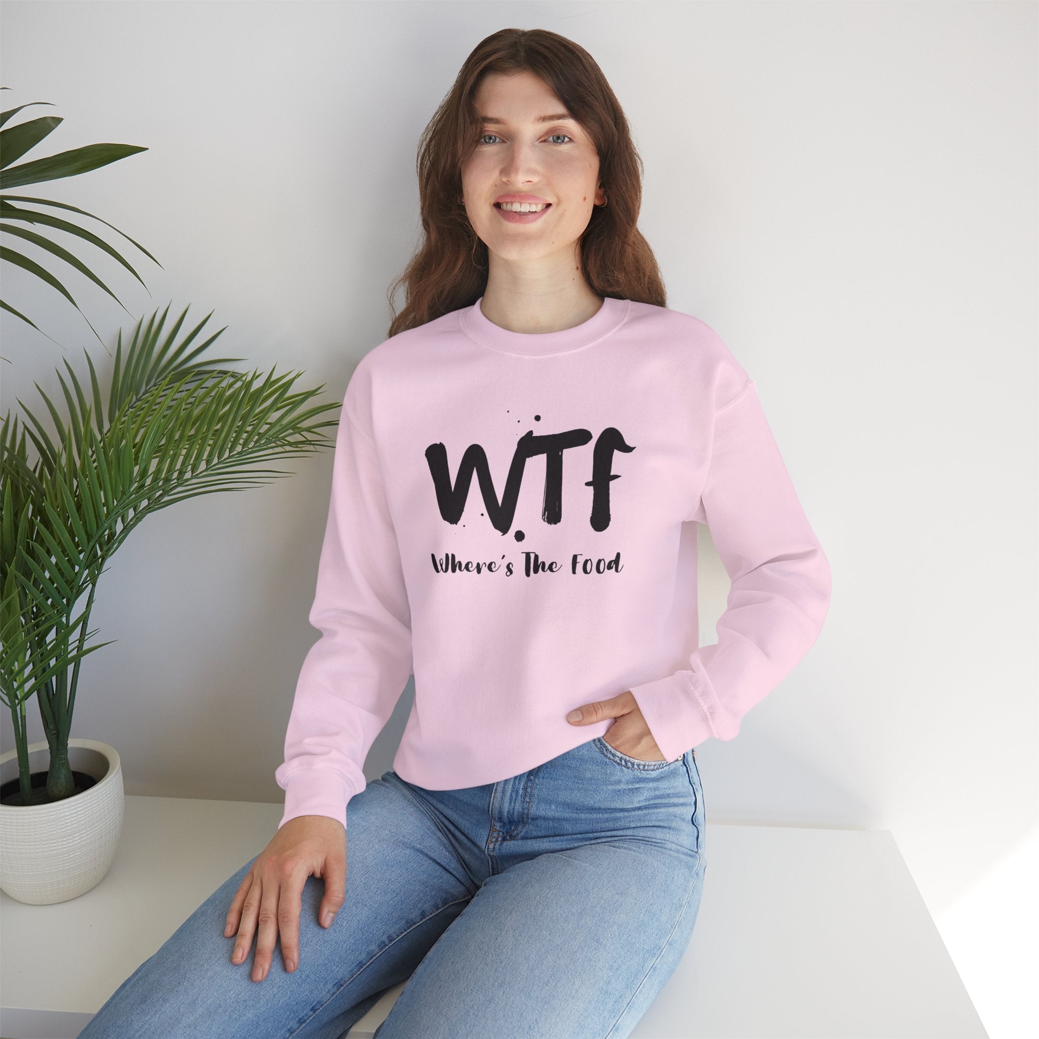 Sweatshirt — "WTF Where's The Food" Funny Crewneck for Foodies