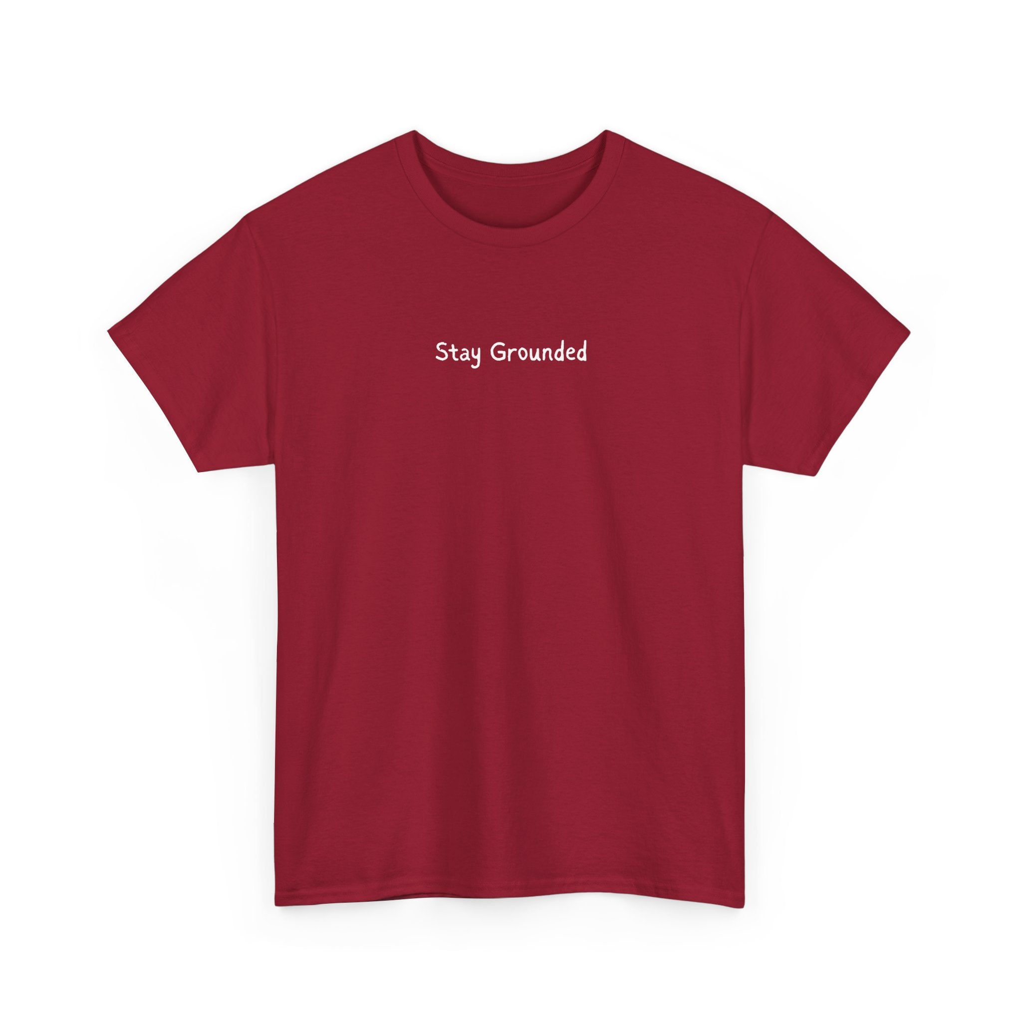 Stay Grounded Tee — Minimalist Inspirational Cotton T-Shirt