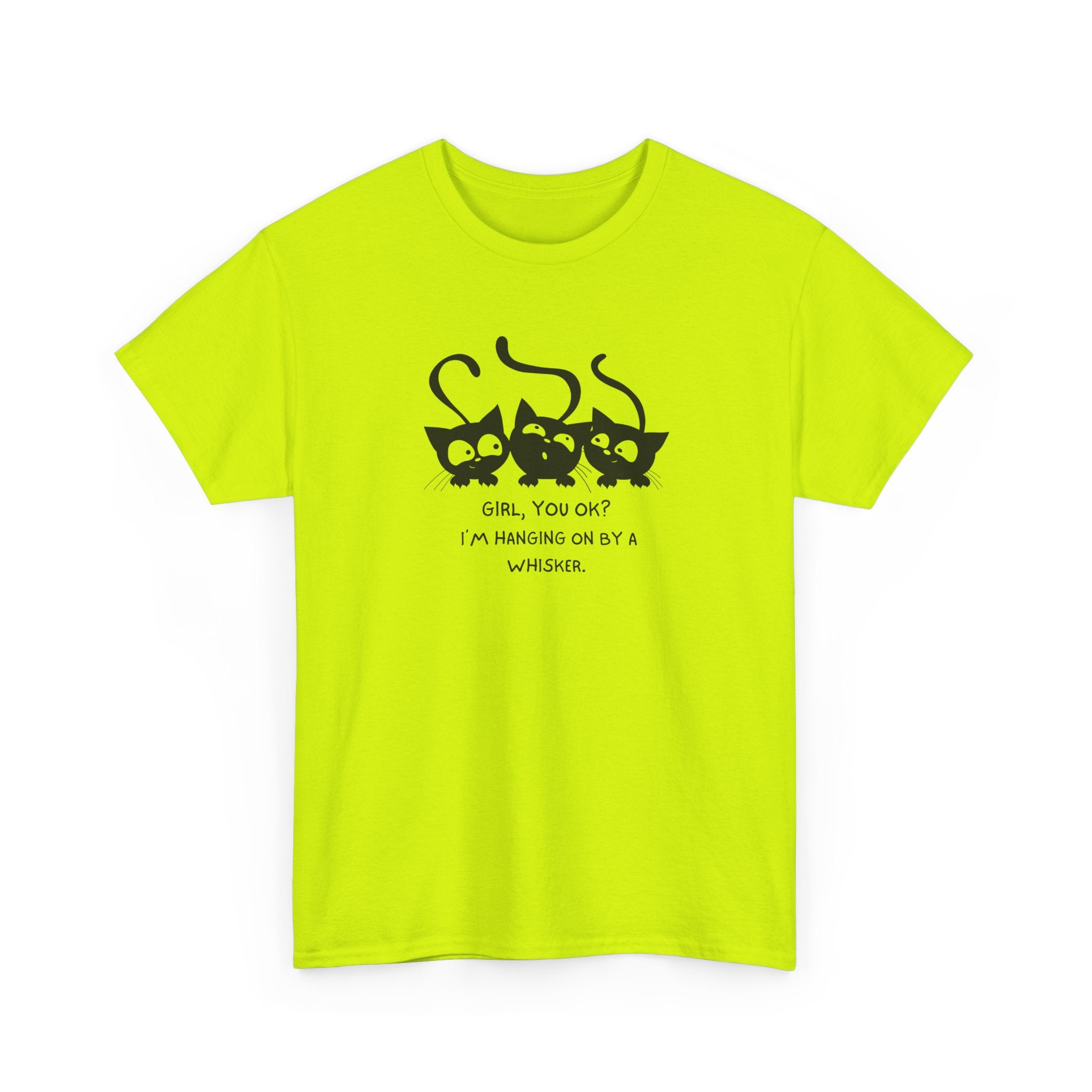 Cat Trio T‑Shirt – “Girl, You OK? I’m Hanging On By A Whisper” Cute Cat Graphic Tee
