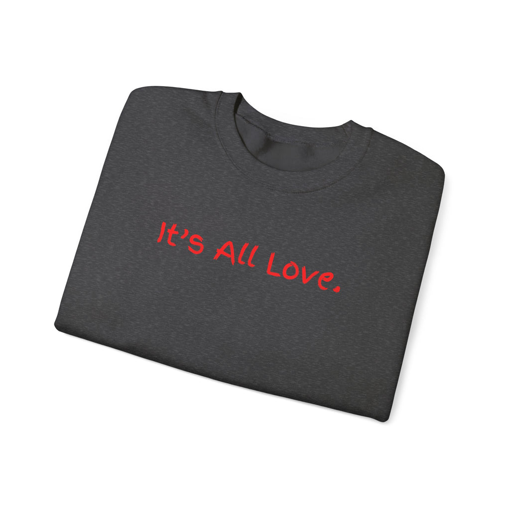 It's All Love Crewneck Sweatshirt — Casual Unisex Black Pullover