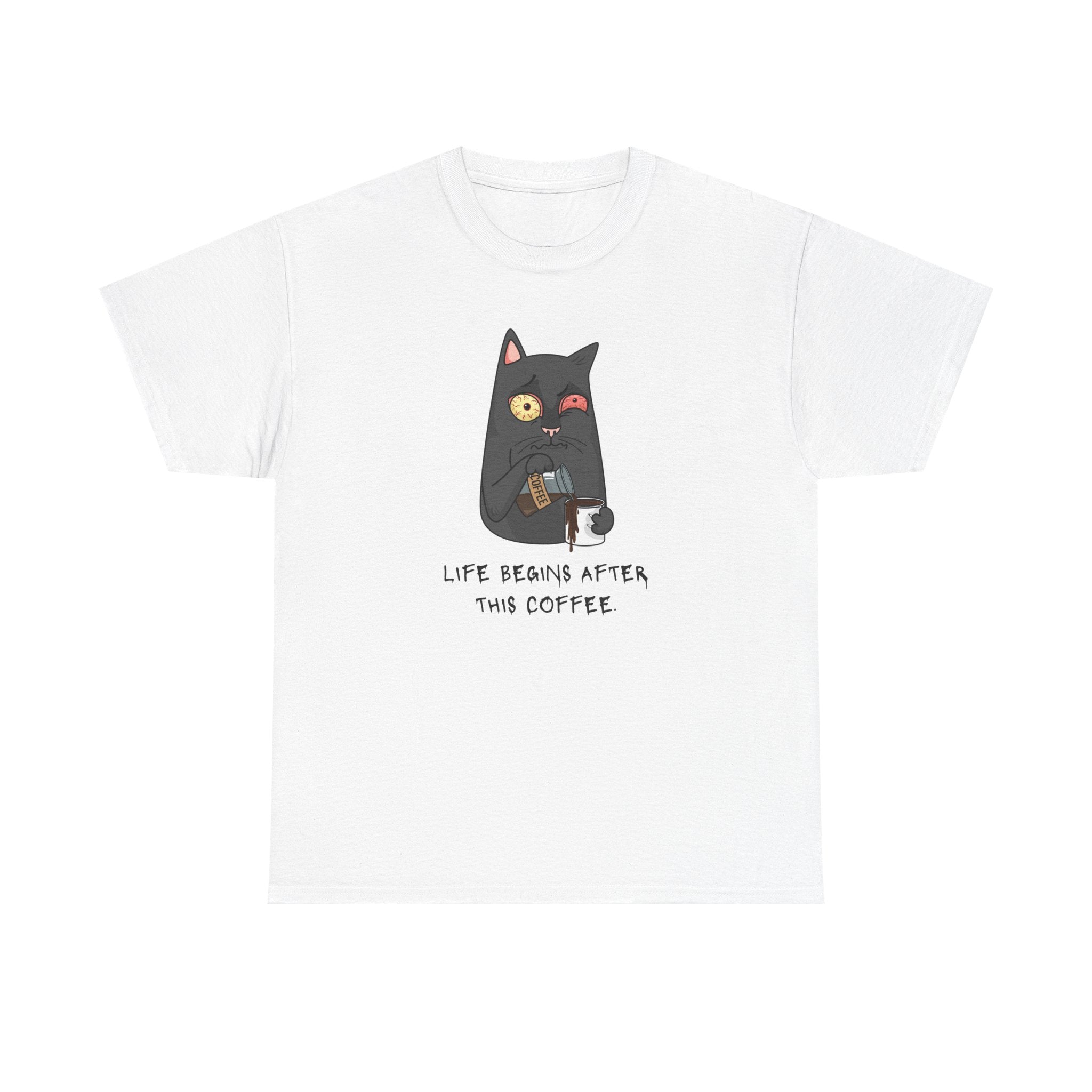 Cat Coffee T-Shirt — "Life Begins After This Coffee" Cute Cat Graphic Tee